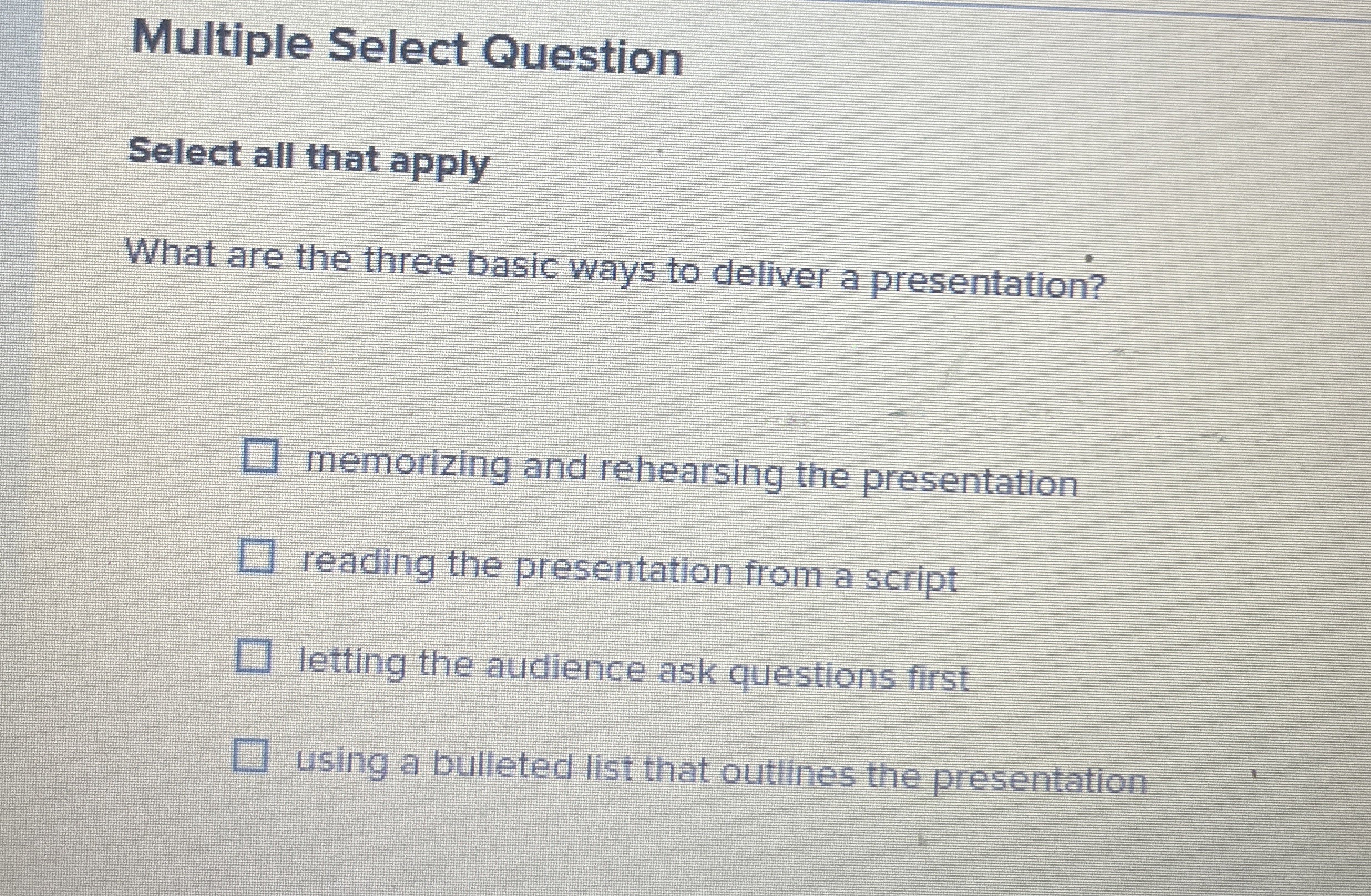  Multiple Select Question Select all that apply What are the three