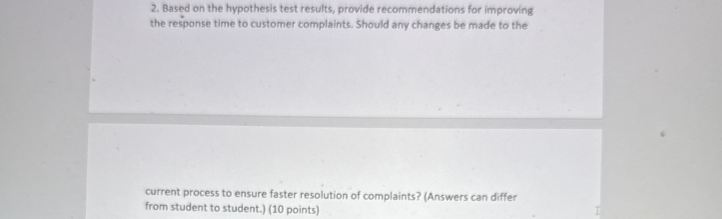  Based on the hypothesis test results, provide recommendations for improving the