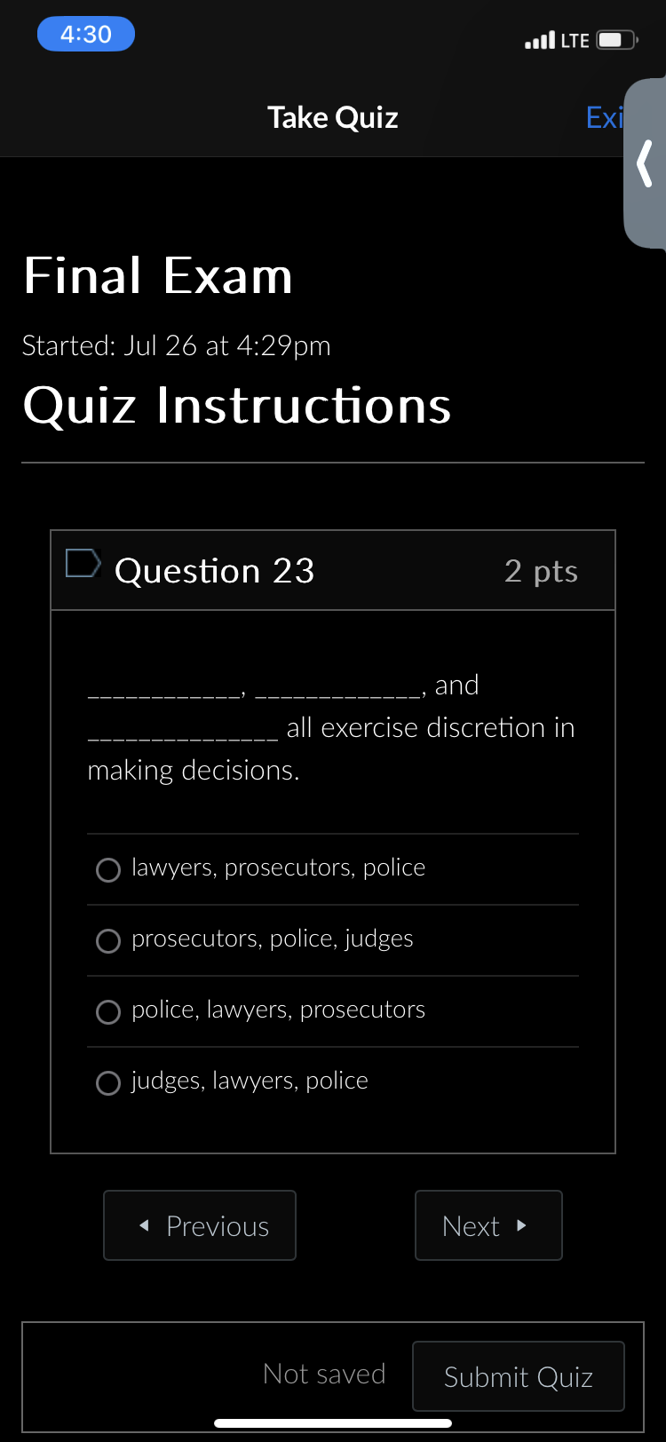Question 5 AN 153 Policing in ancient times was highly organized and
