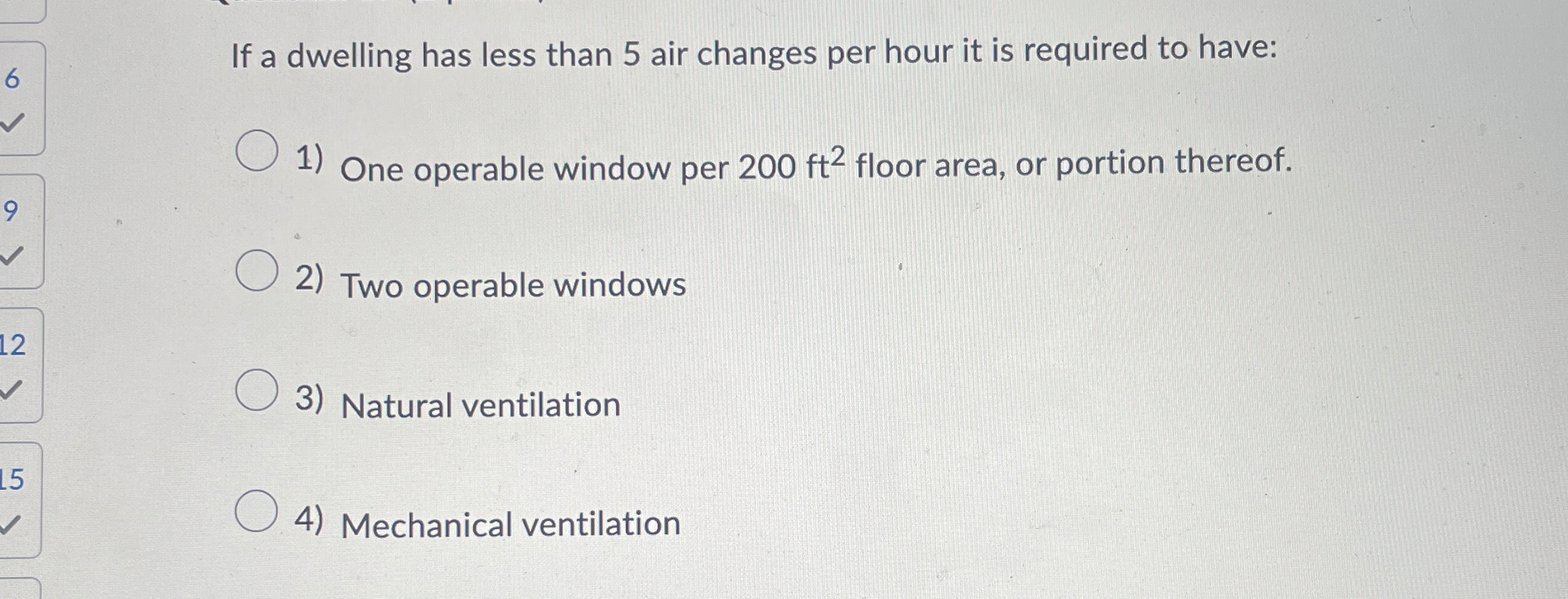  If a dwelling has less than 5 air changes per hour