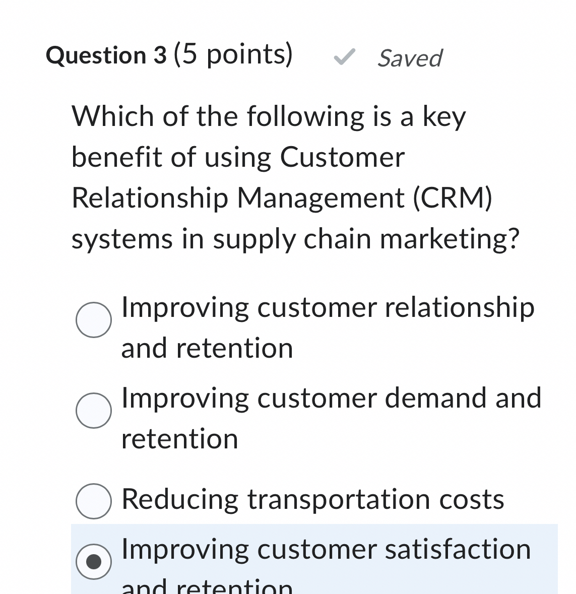  Question 3(5 points) Saved Which of the following is a key