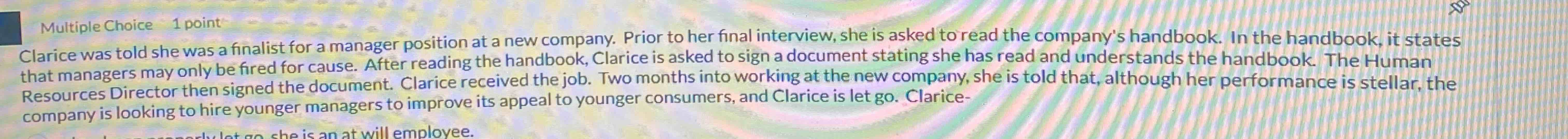  Multiple Choice 1 point Clarice was told she was a finalist
