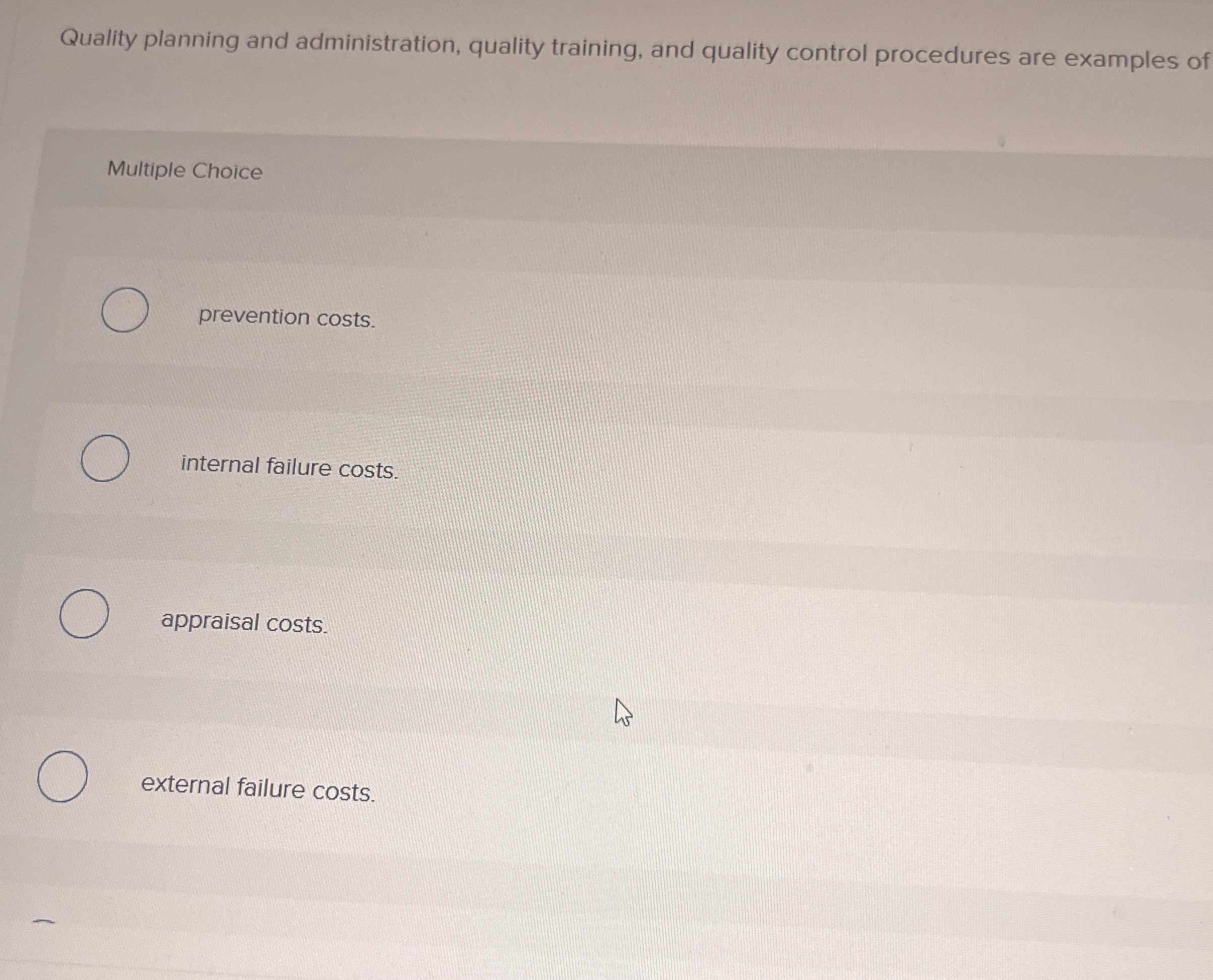  Quality planning and administration, quality training, and quality control procedures are