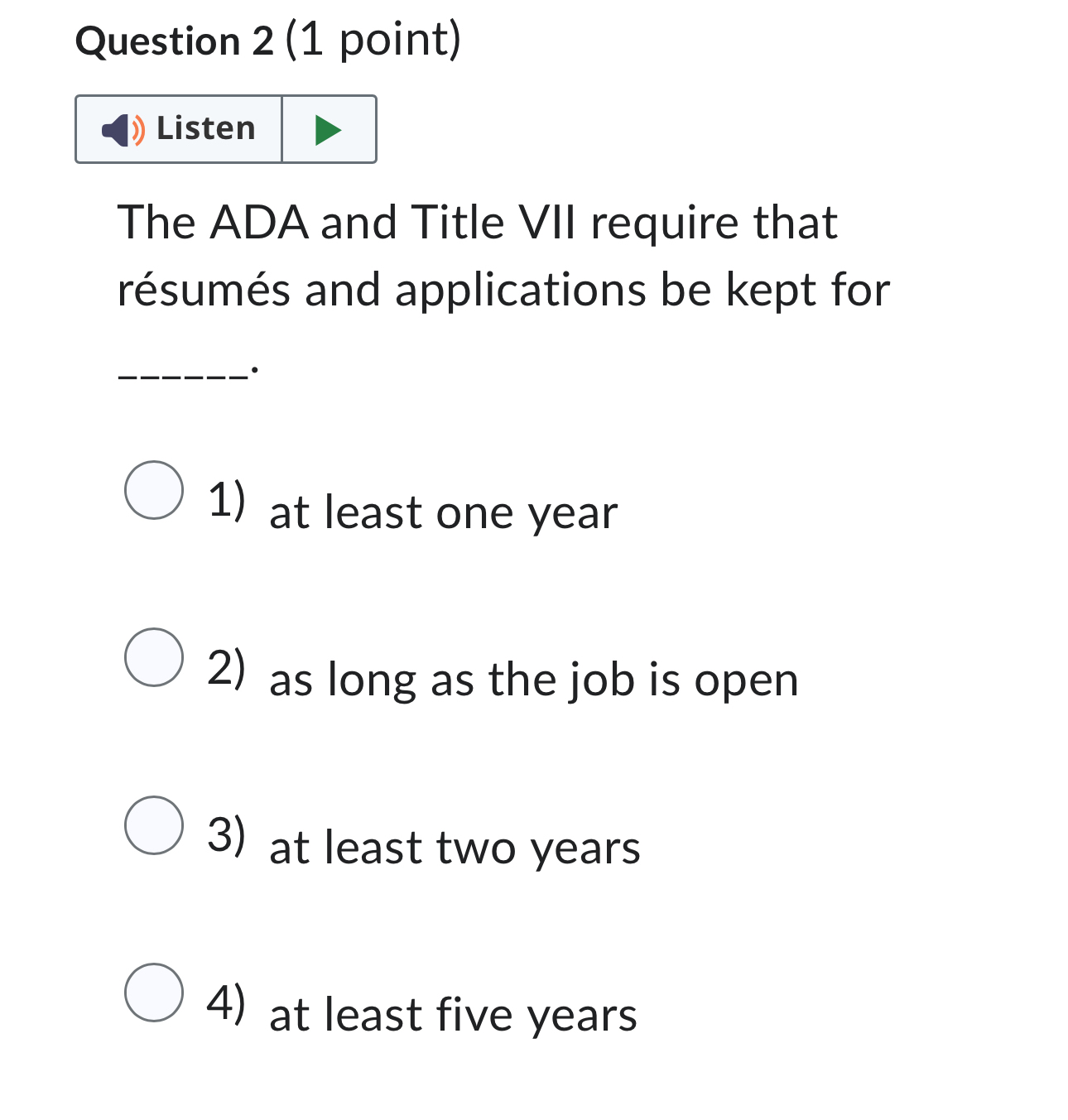  Question 2(1 point) The ADA and Title VII require that rsums