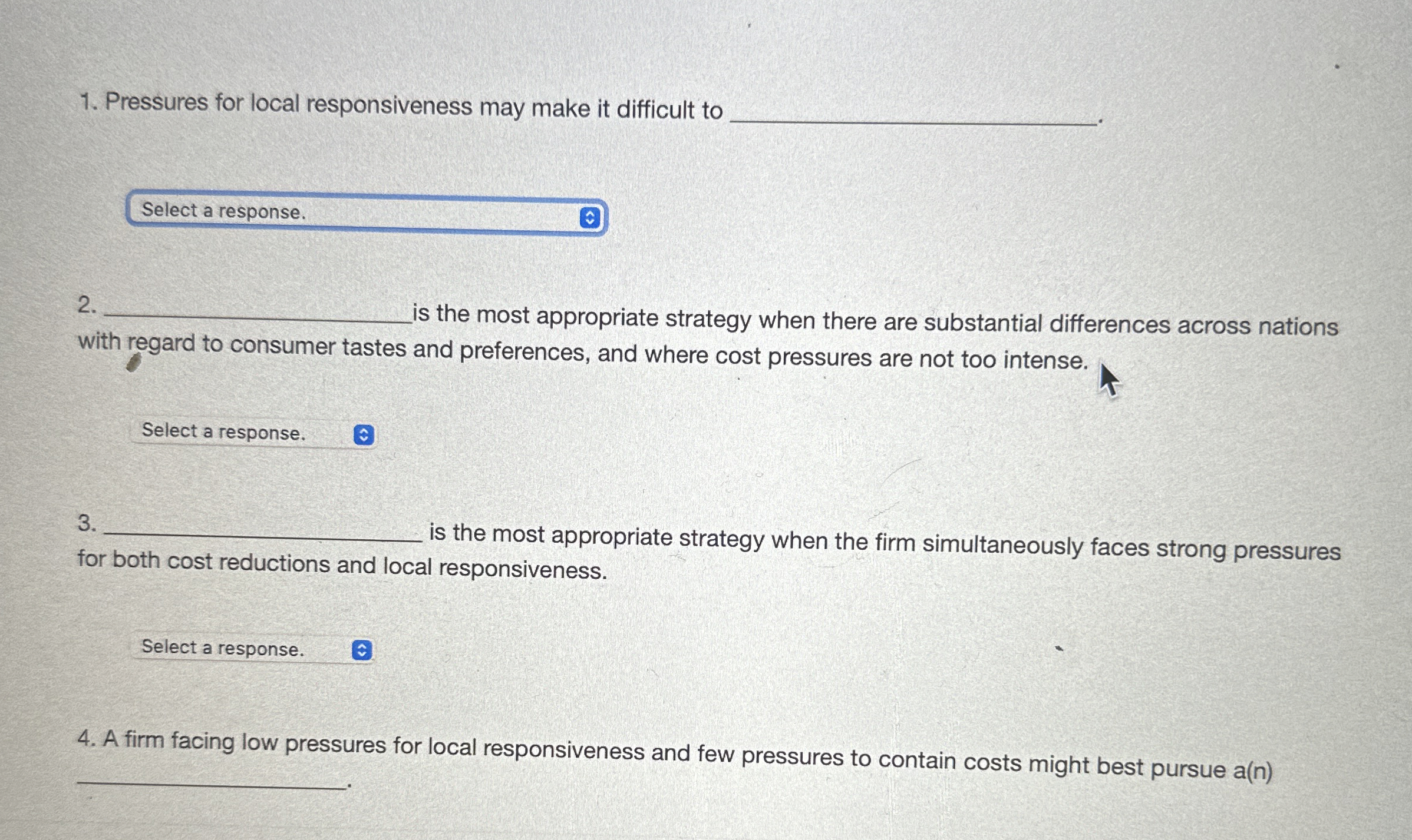  Pressures for local responsiveness may make it difficult tc 2 is