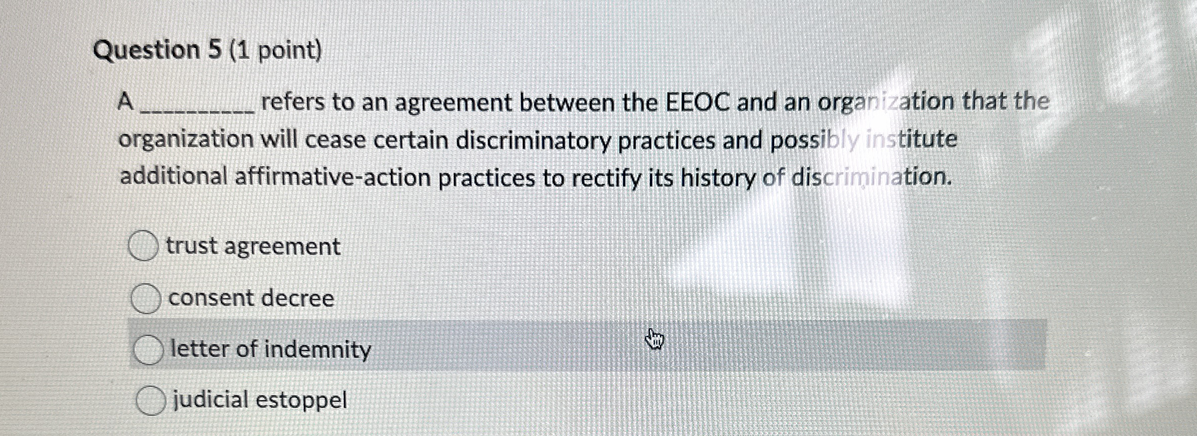  Question 5(1 point) A refers to an agreement between the EEOC