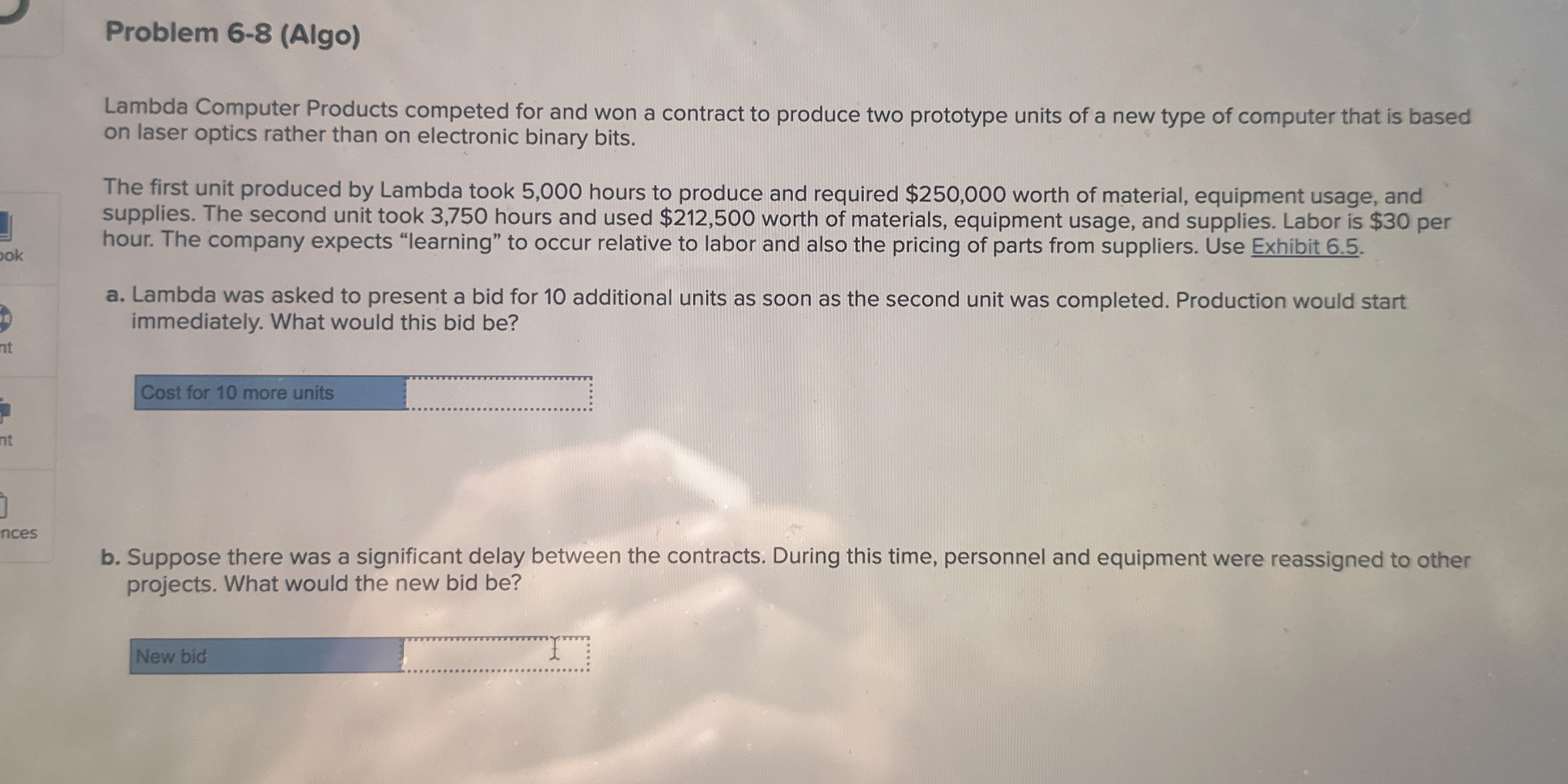  Problem 6-8(Algo) Lambda Computer Products competed for and won a contract