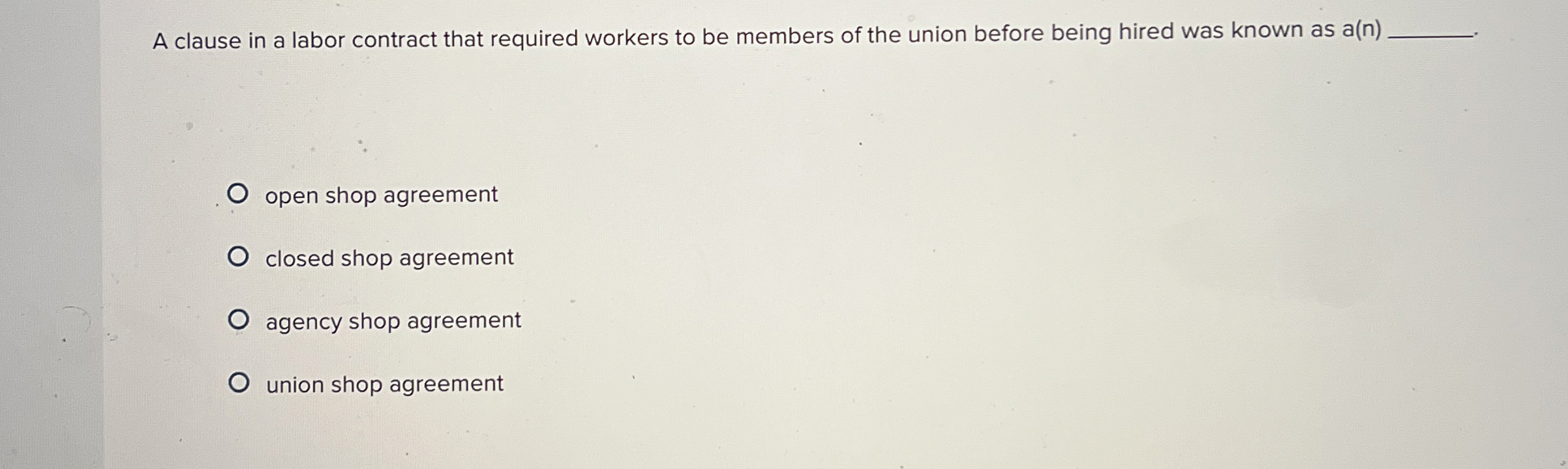  A clause in a labor contract that required workers to be