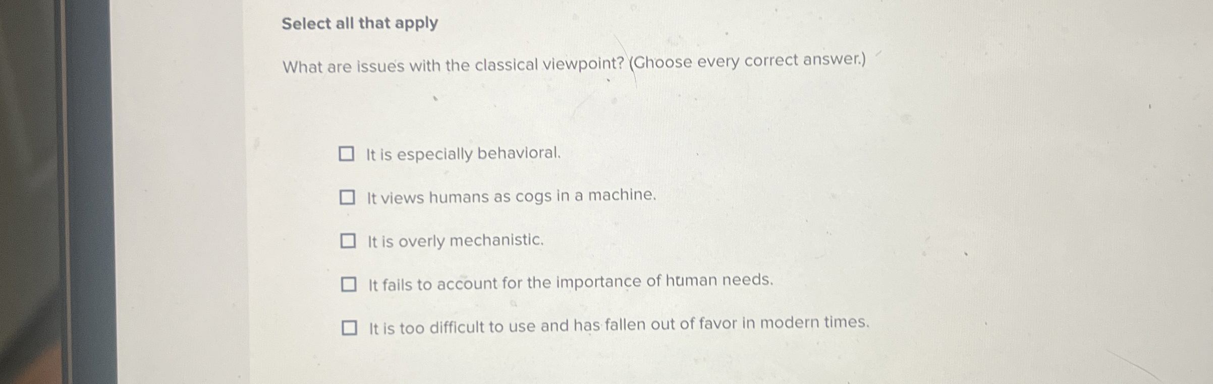  Select all that apply What are issues with the classical viewpoint?