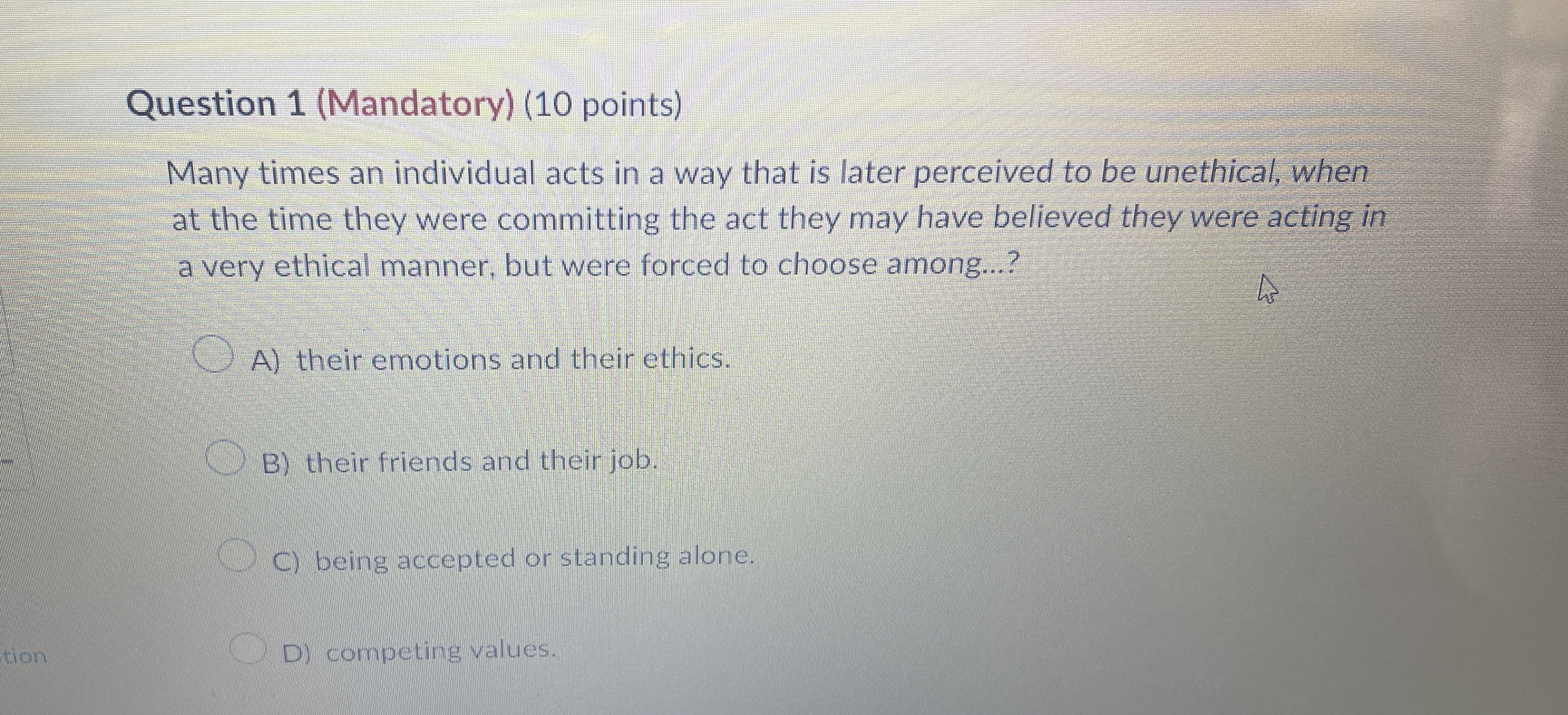  Question 1(Mandatory)(10 points) Many times an individual acts in a way