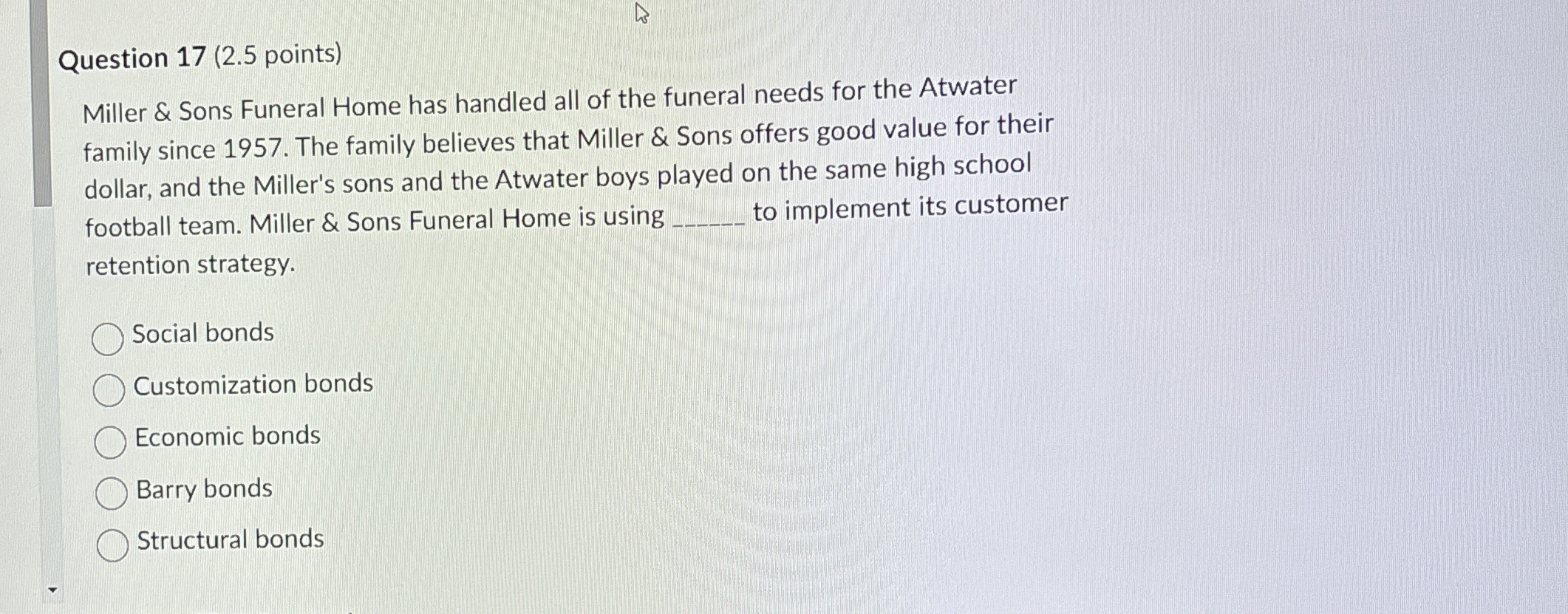  Question 17(2.5 points) Miller & Sons Funeral Home has handled all