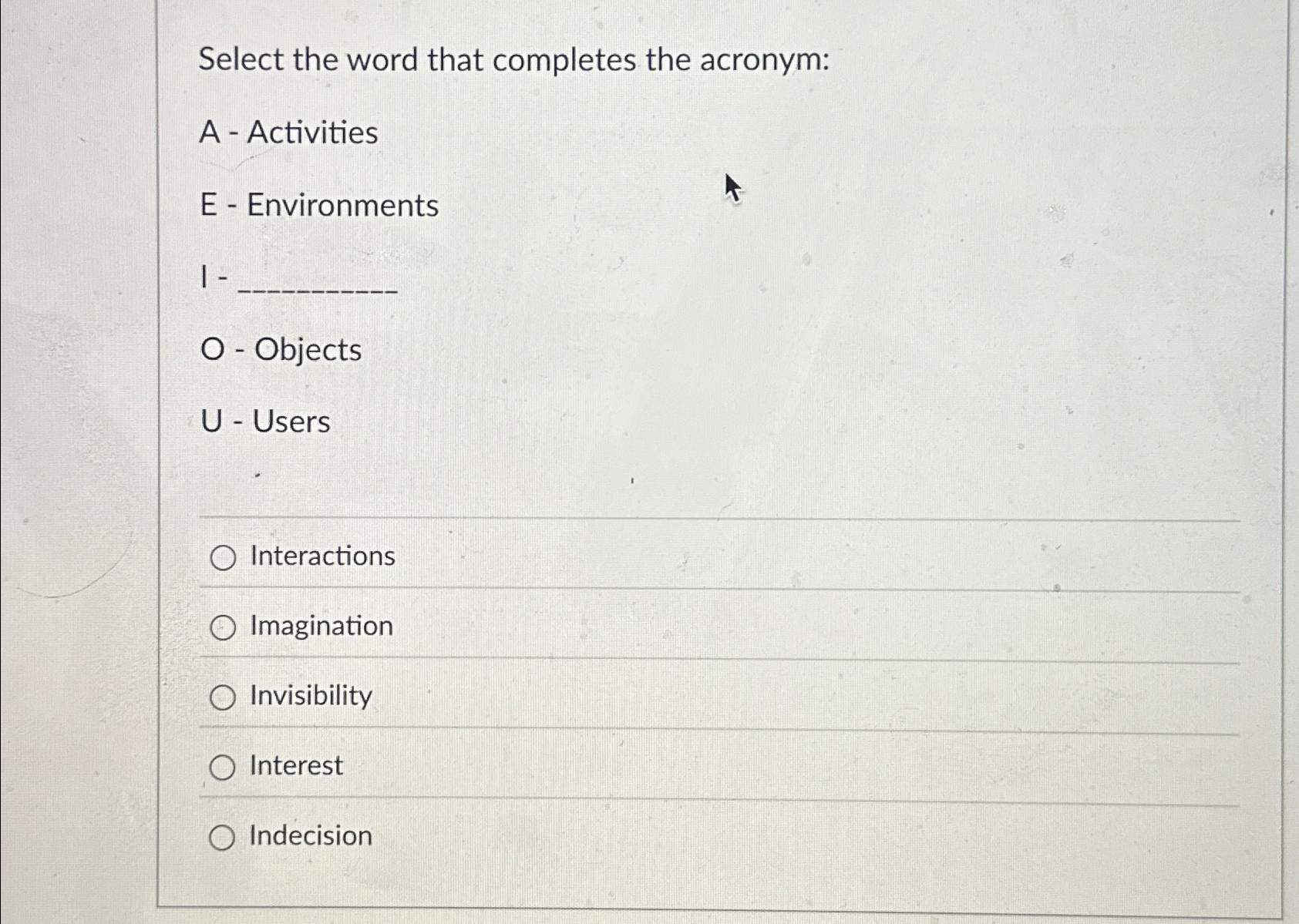  Select the word that completes the acronym: A - Activities E