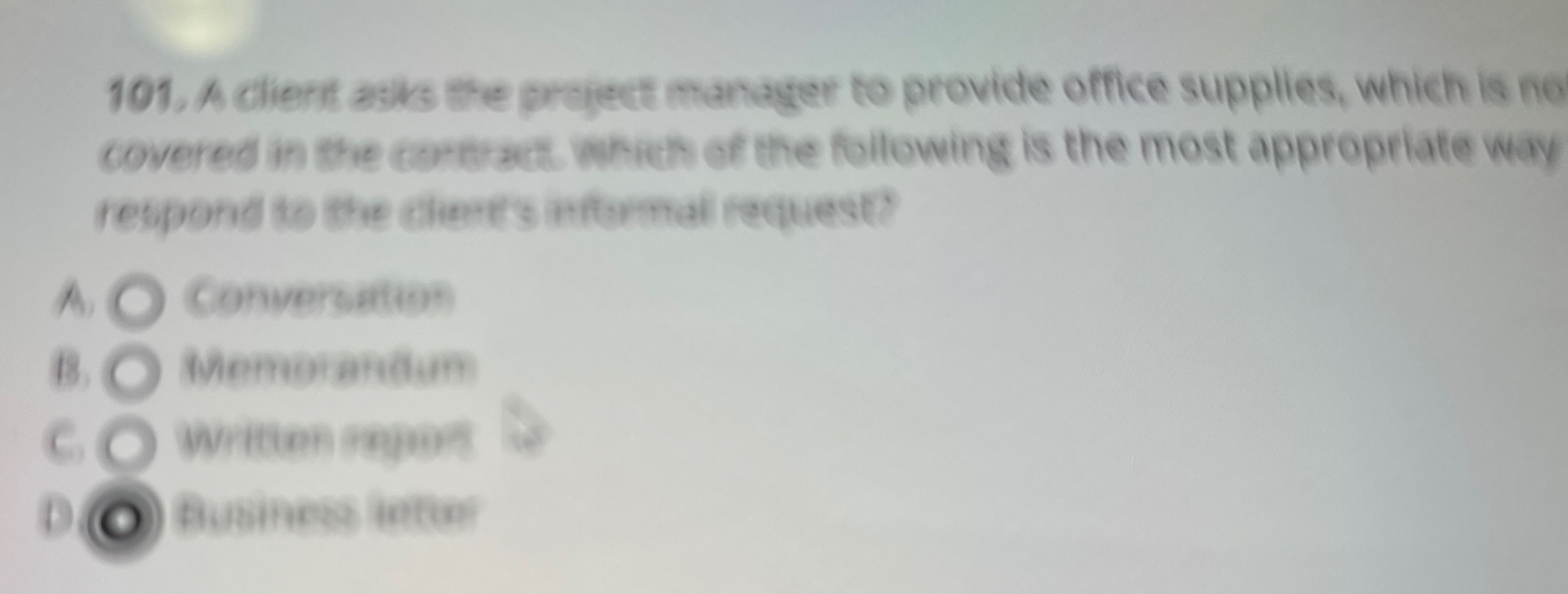  A cliert asks the project manager to provide office supplies, which