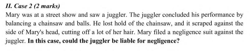  II. Case 2(2 marks) Mary was at a street show and
