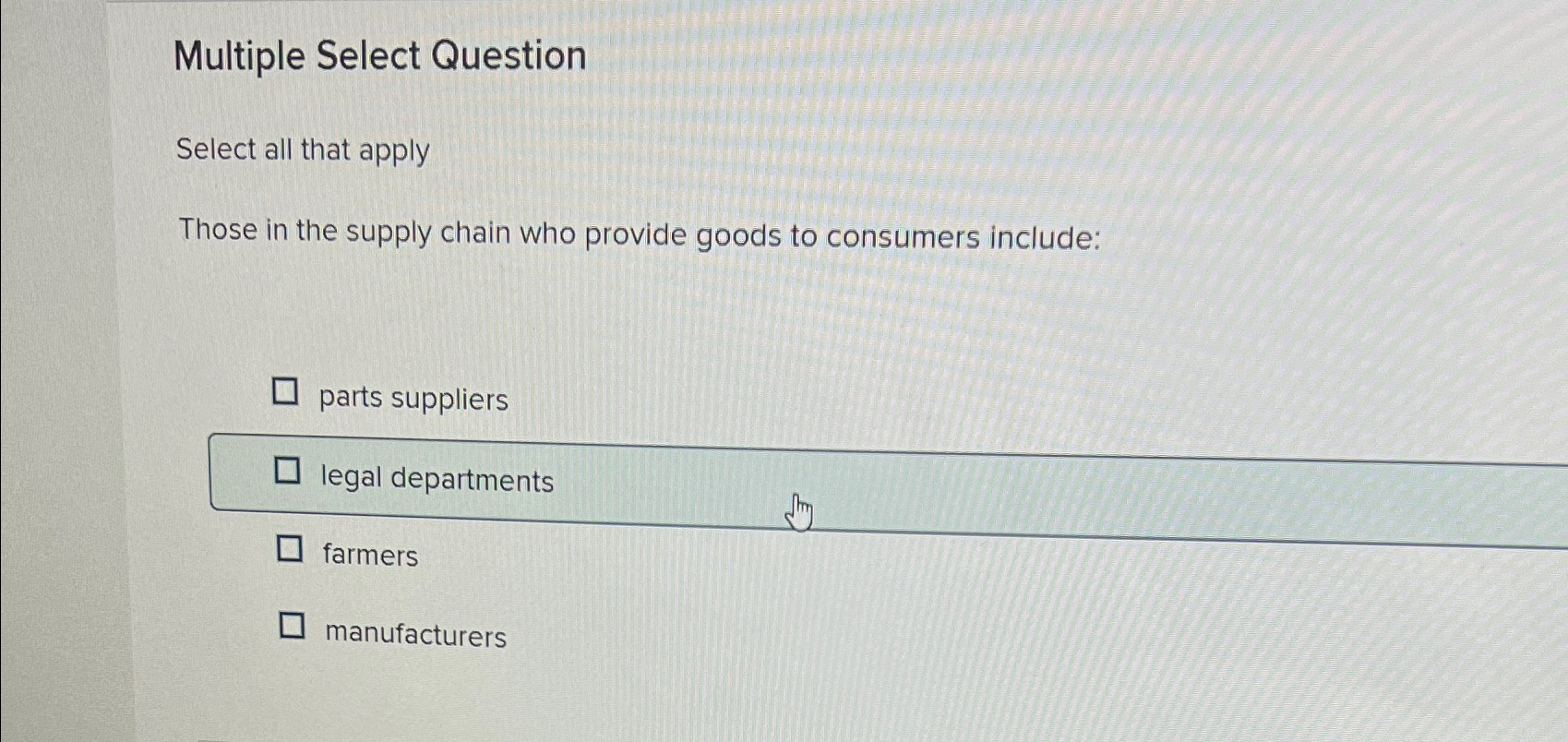  Multiple Select Question Select all that apply Those in the supply