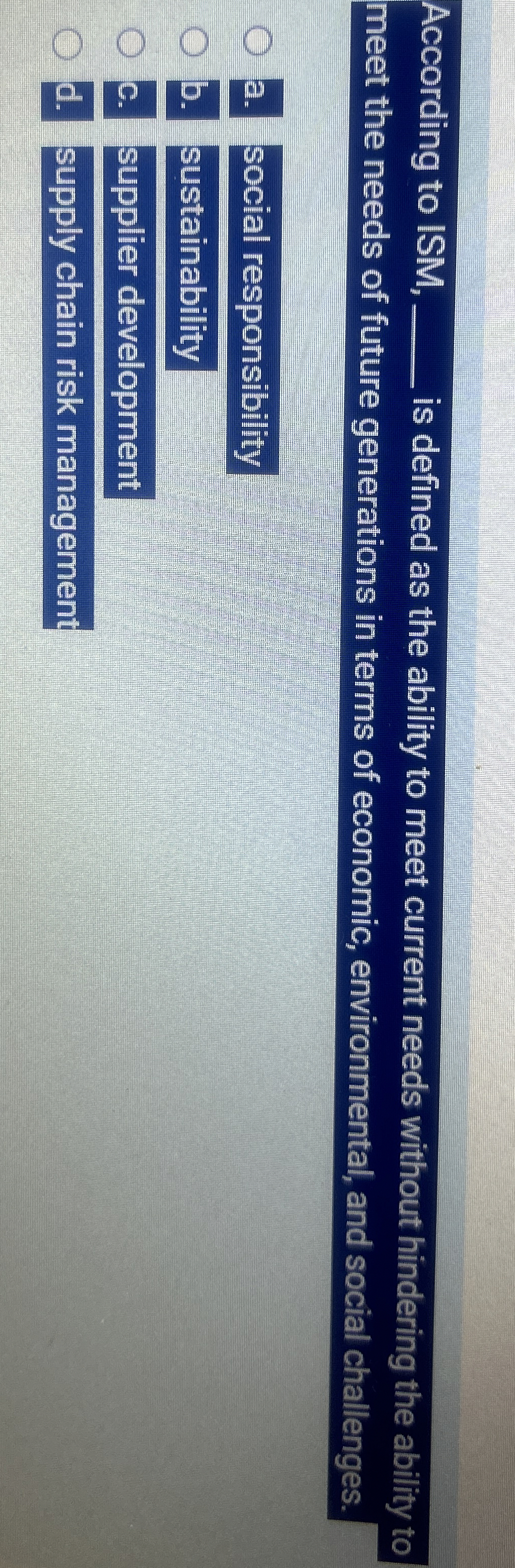  According to ISM, q, is defined as the ability to meet