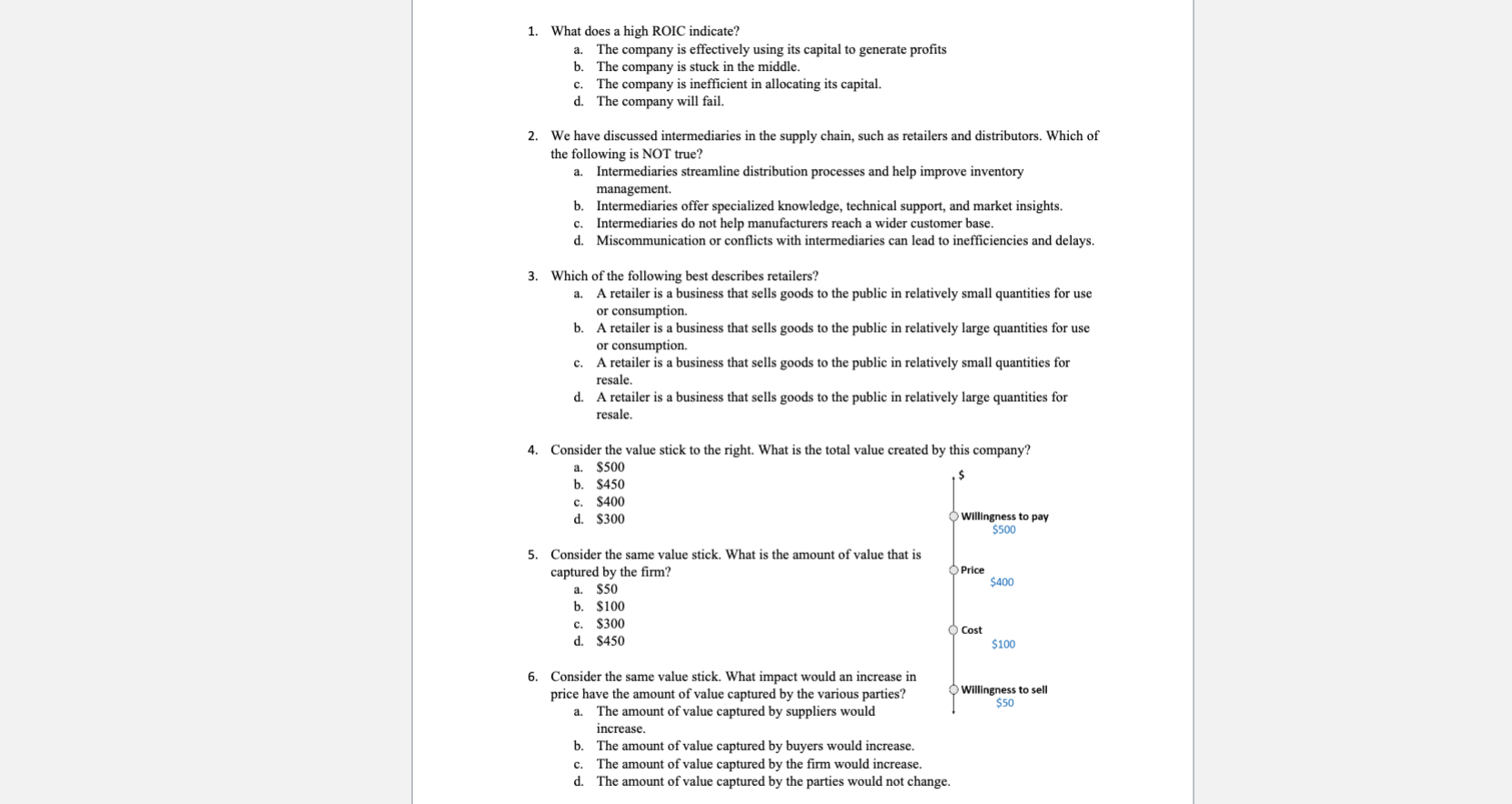  What does a high ROIC indicate? a. The company is effectively