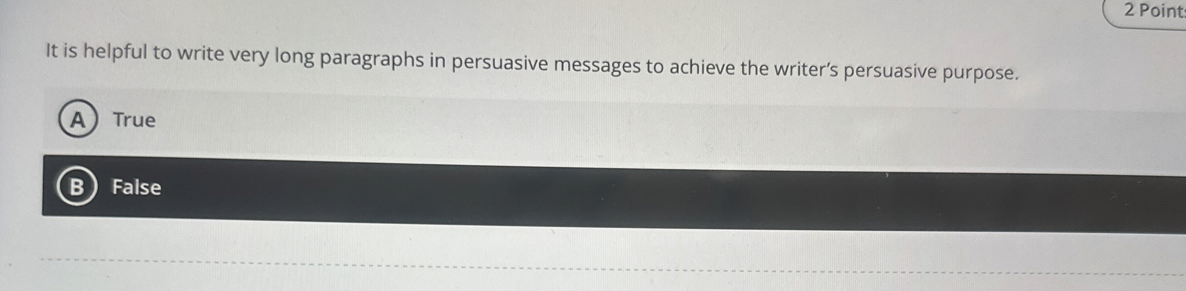  2 Point It is helpful to write very long paragraphs in