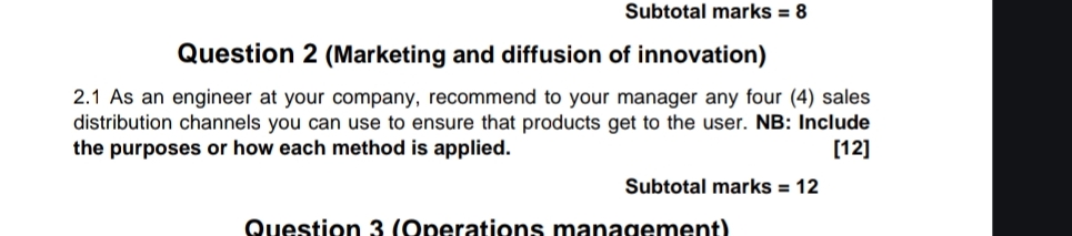 Subtotal marks =8 Question 2(Marketing and diffusion of innovation) 2.1 As