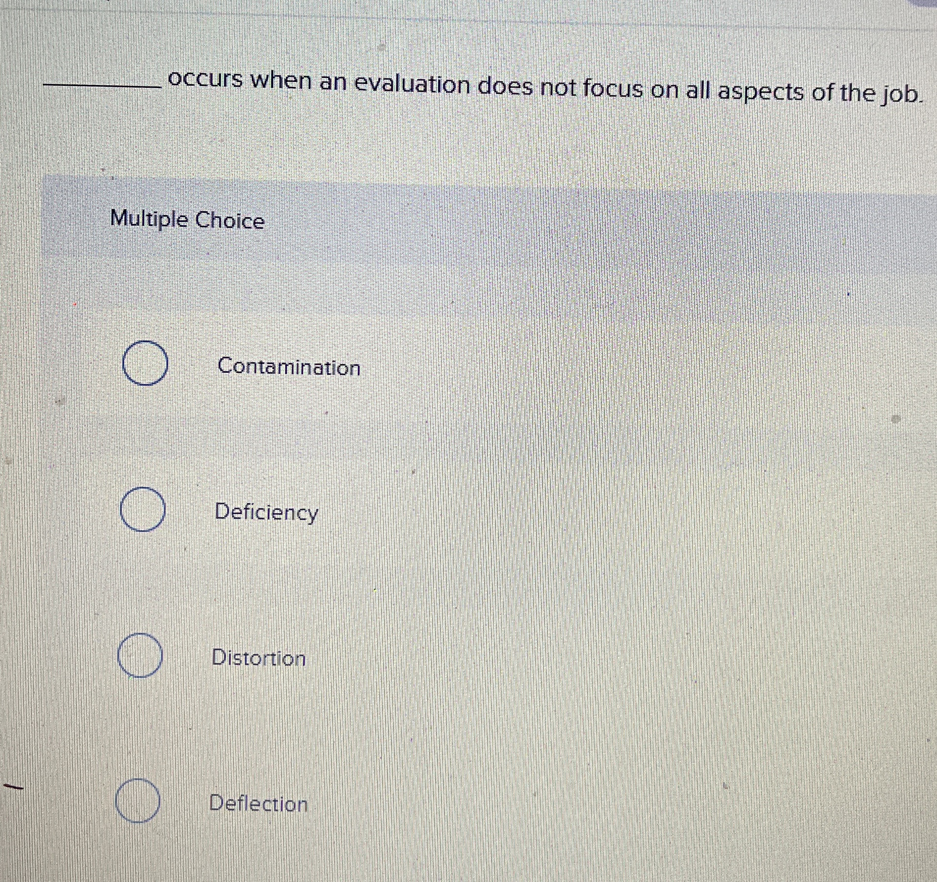  q, occurs when an evaluation does not focus on all aspects