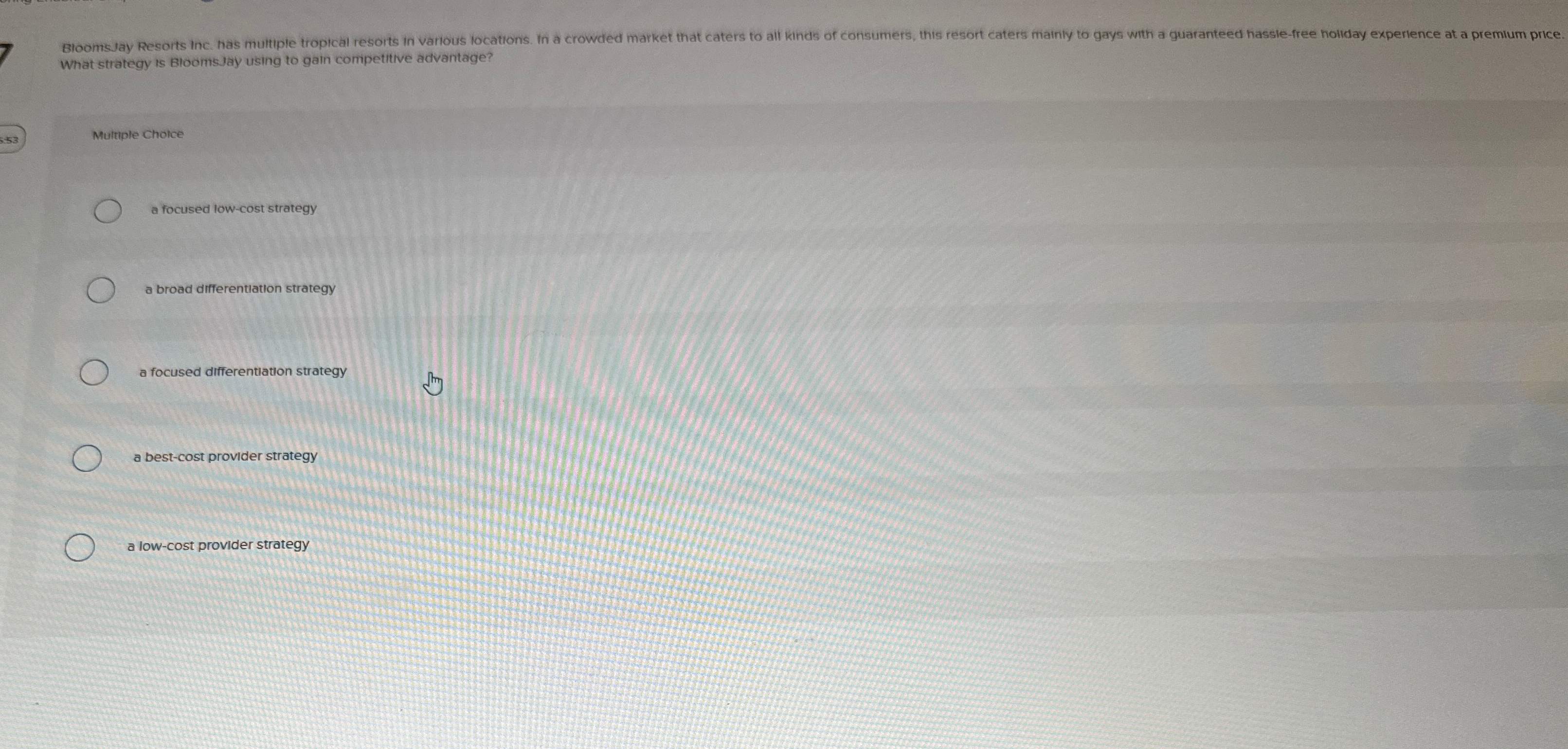  What strategy is BloomsJay using to gain competitive advantage? Multiple Cholce