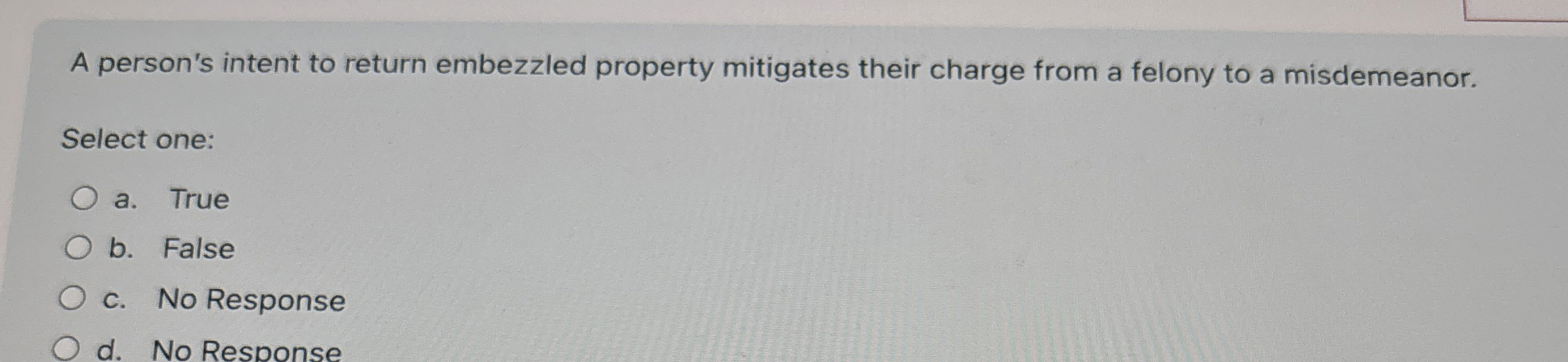  A person's intent to return embezzled property mitigates their charge from