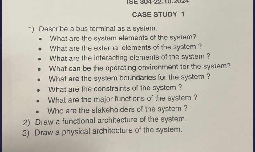  CASE STUDY 1 1) Describe a bus terminal as a system.