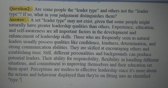  Question2:- Are some people the "leader type" and others not the