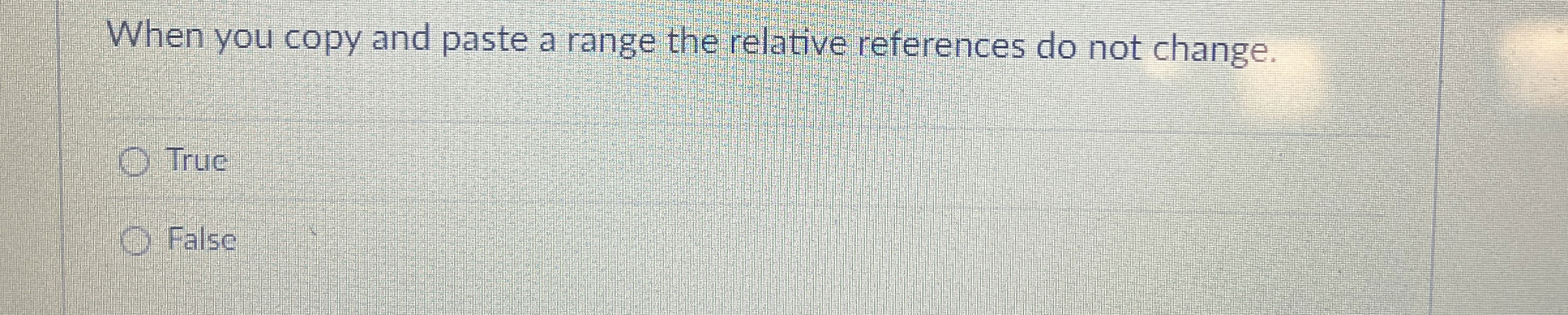  When you copy and paste a range the relative references do
