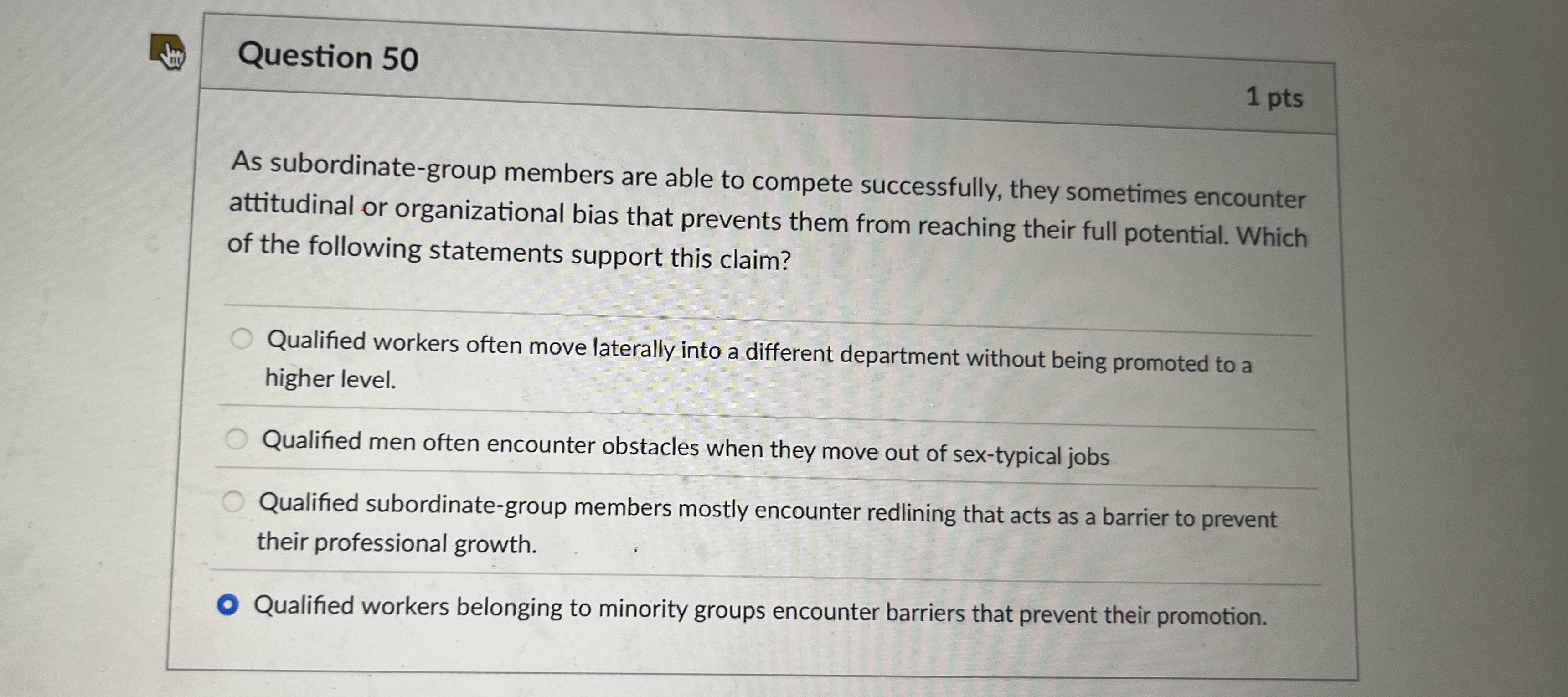  Question 50 As subordinate-group members are able to compete successfully, they