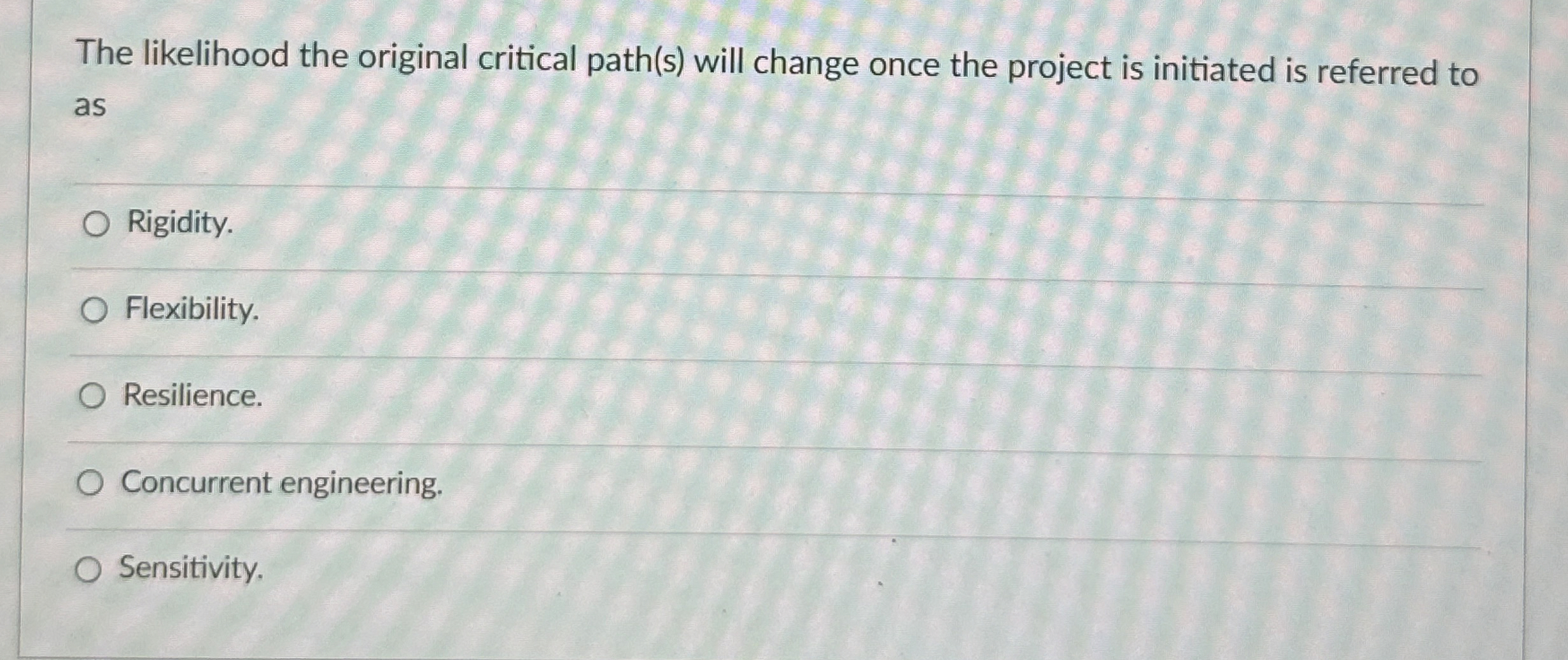  The likelihood the original critical path(s) will change once the project