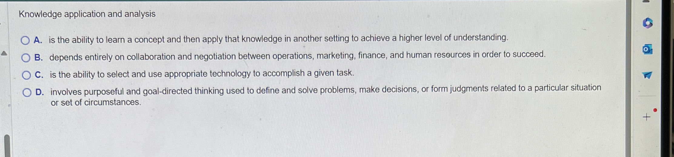 Knowledge application and analysis A. is the ability to learn a