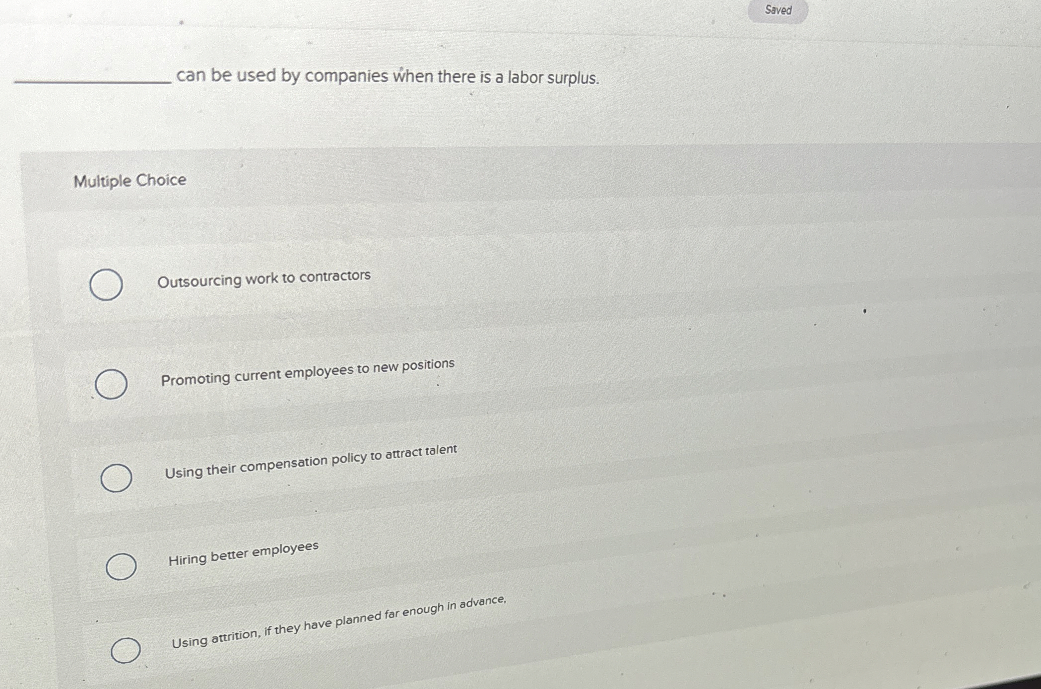  Saved can be used by companies when there is a labor