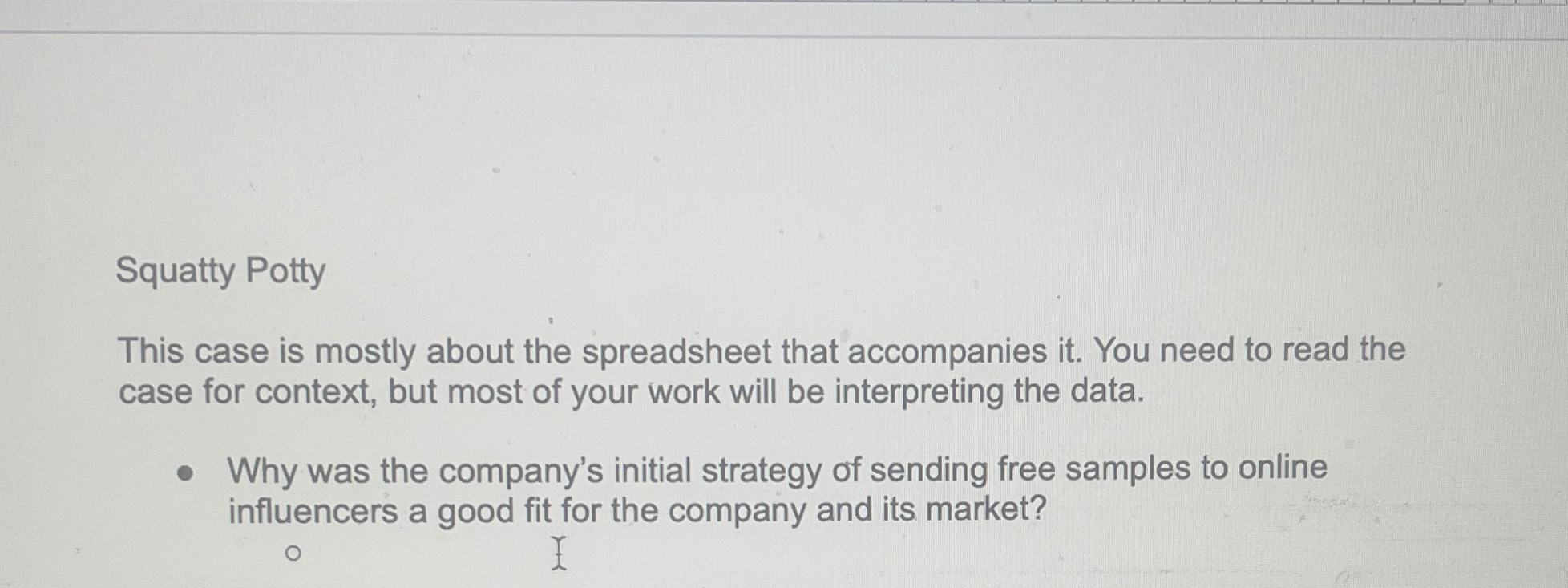  Squatty Potty This case is mostly about the spreadsheet that accompanies
