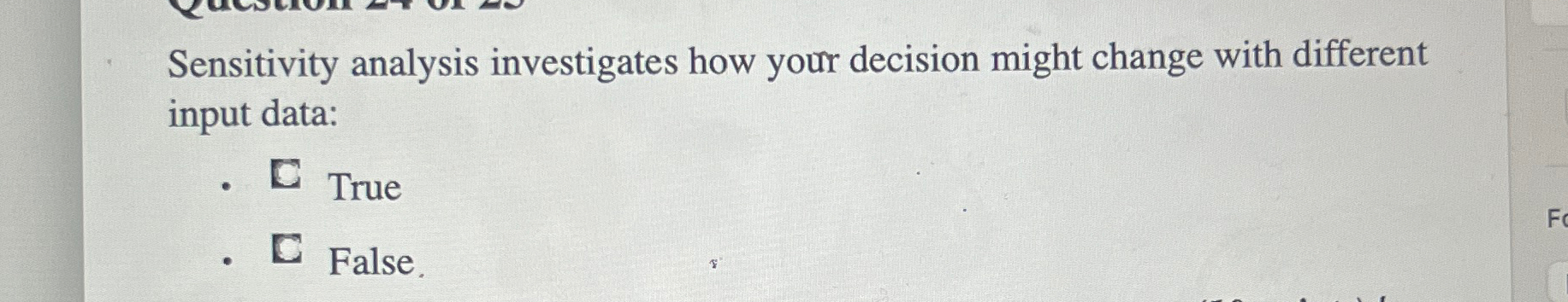  Sensitivity analysis investigates how your decision might change with different input