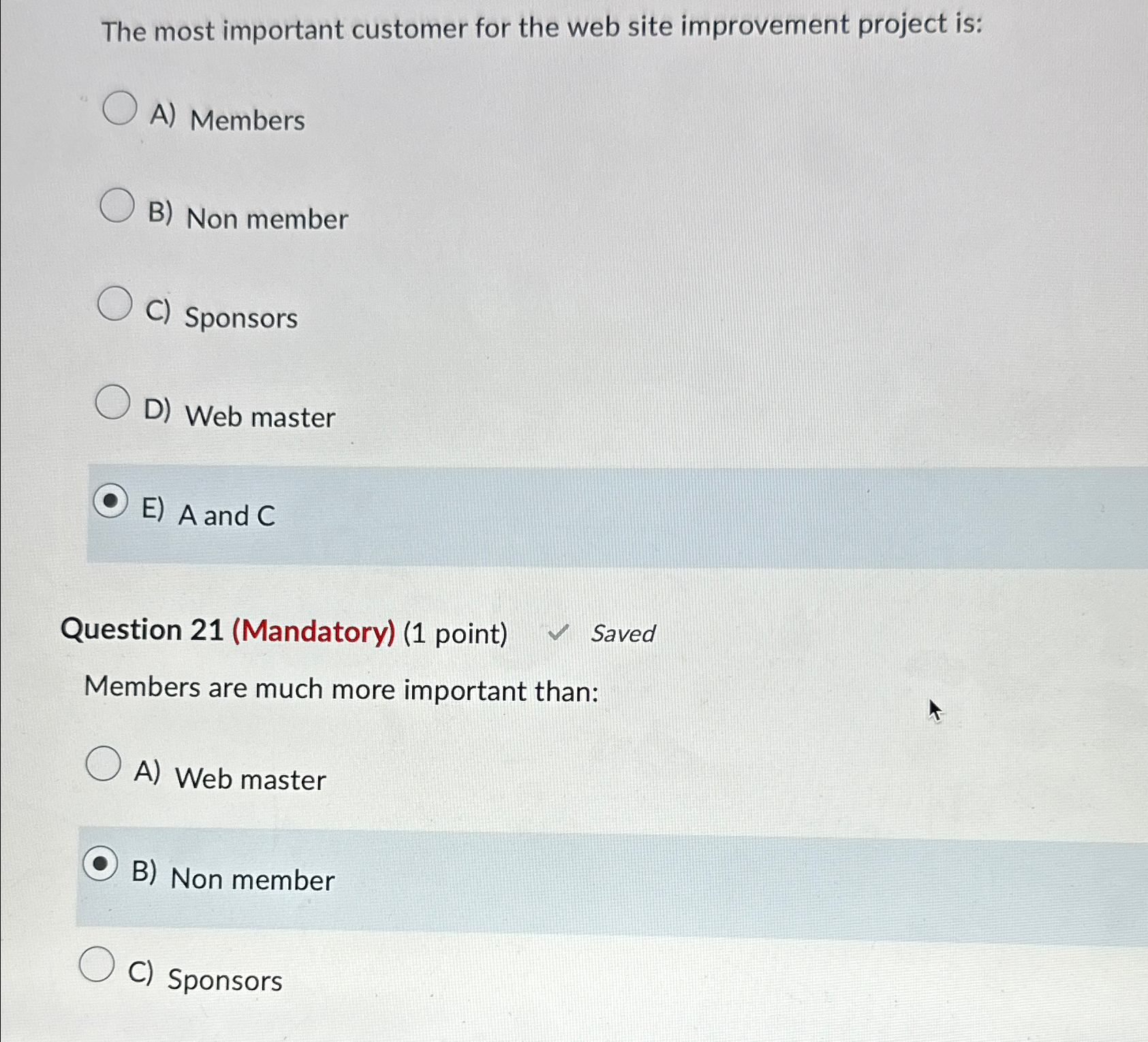  \table[[Stakeholder Prioritization,,,,,,],[Members,,10.0,5.0,1.0,16.0,0.486],[Non Members,0.1,,02,0.2,0.5,0.015],[Sponsors,02,5.0,,0.2,5.4,0.164],[Web Master,1.0,5.0,5.0,,11.0,0.334],[Grand Total,32.9,1.000]] \table[[\table[[Requirement Prioritization],[Sponsors]],,,,,\table[[00 