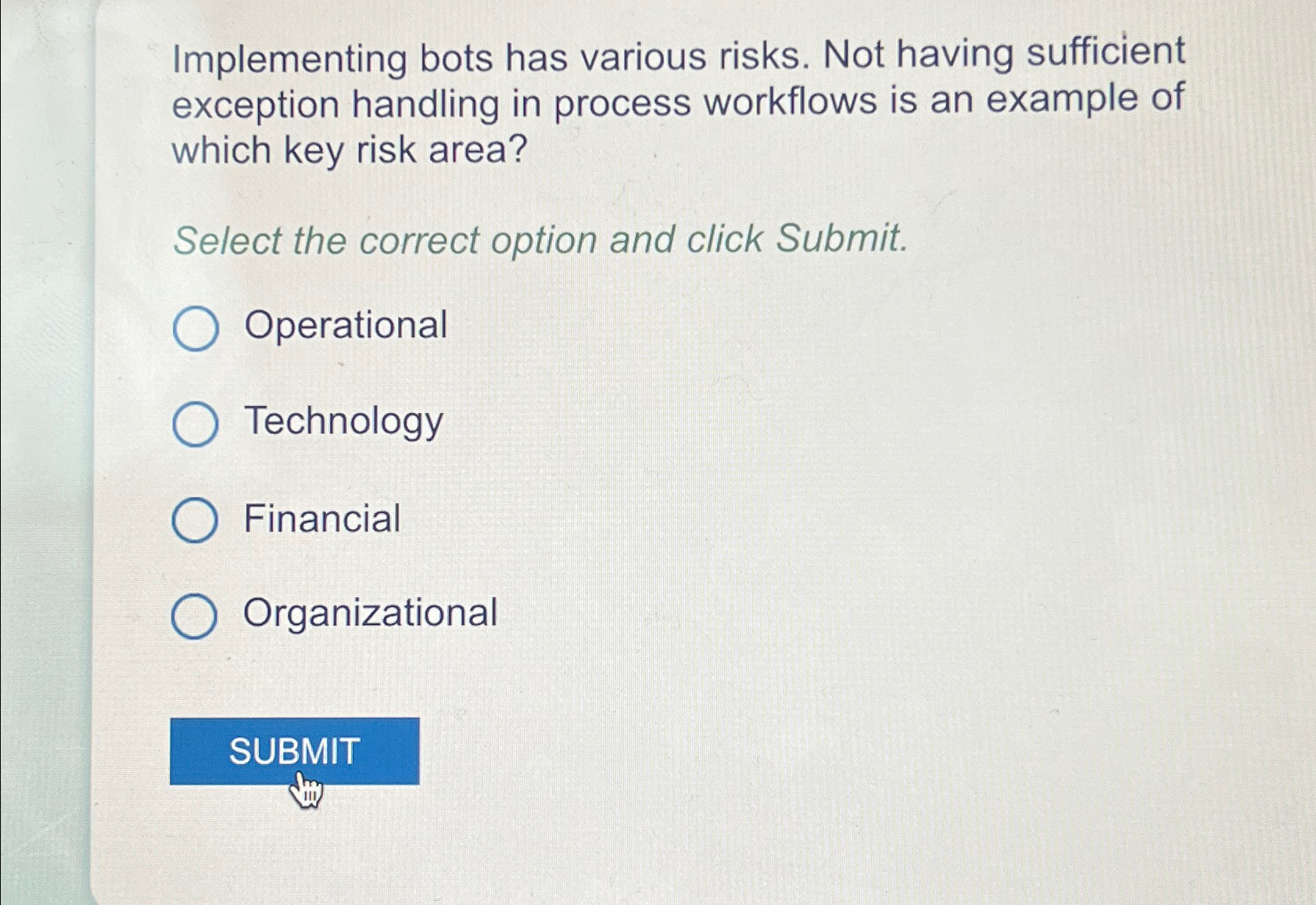  Implementing bots has various risks. Not having sufficient exception handling in
