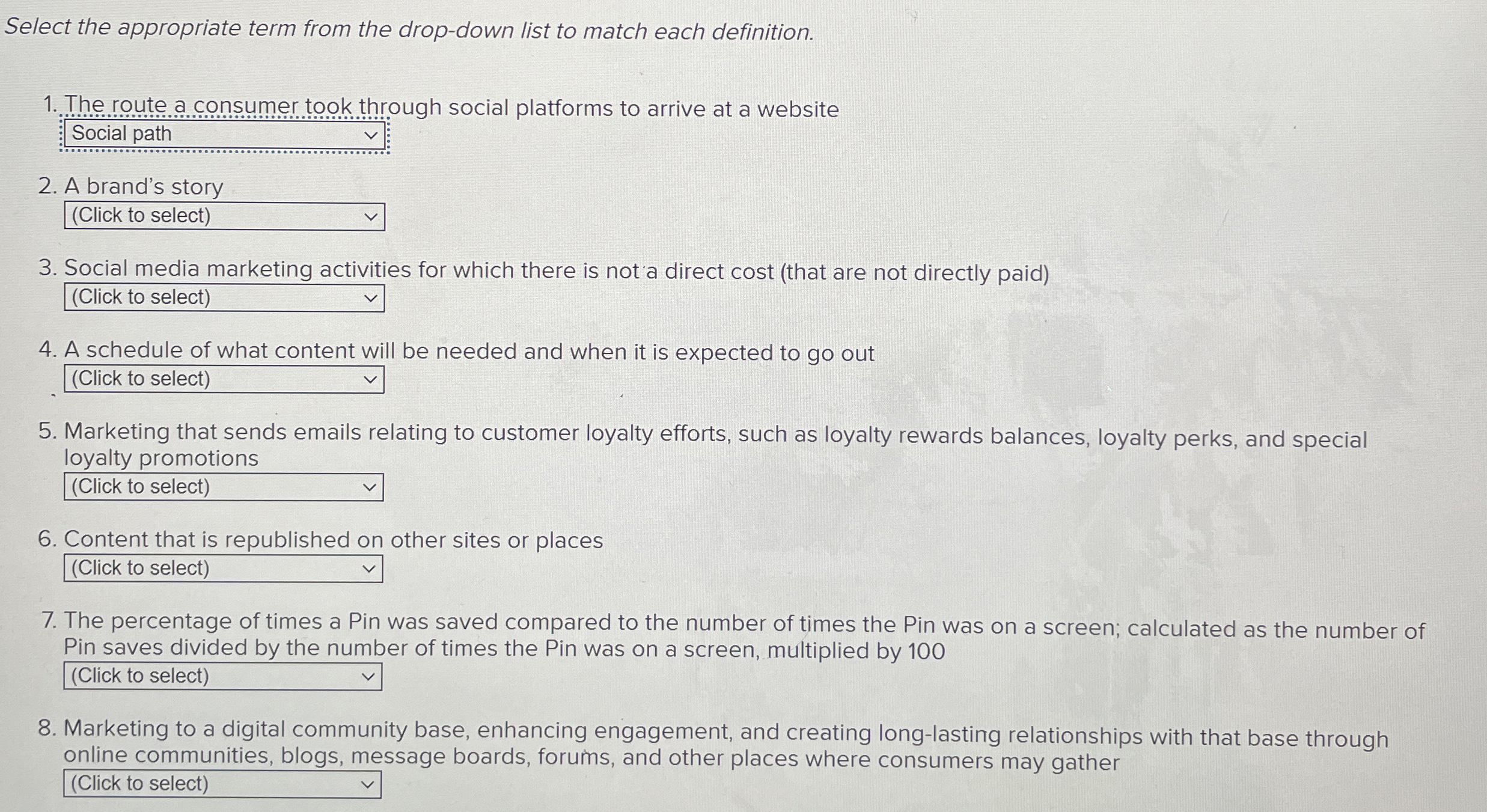  Select the appropriate term from the drop-down list to match each