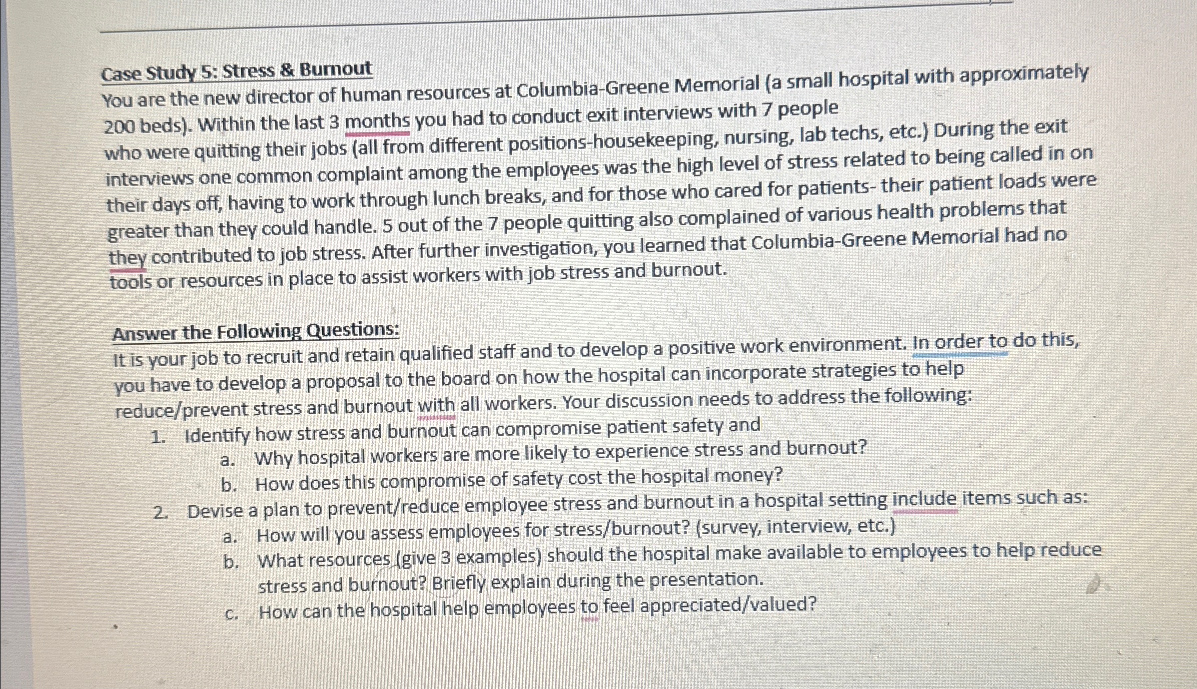  Case Study 5: Stress 8 B Bumout You are the new