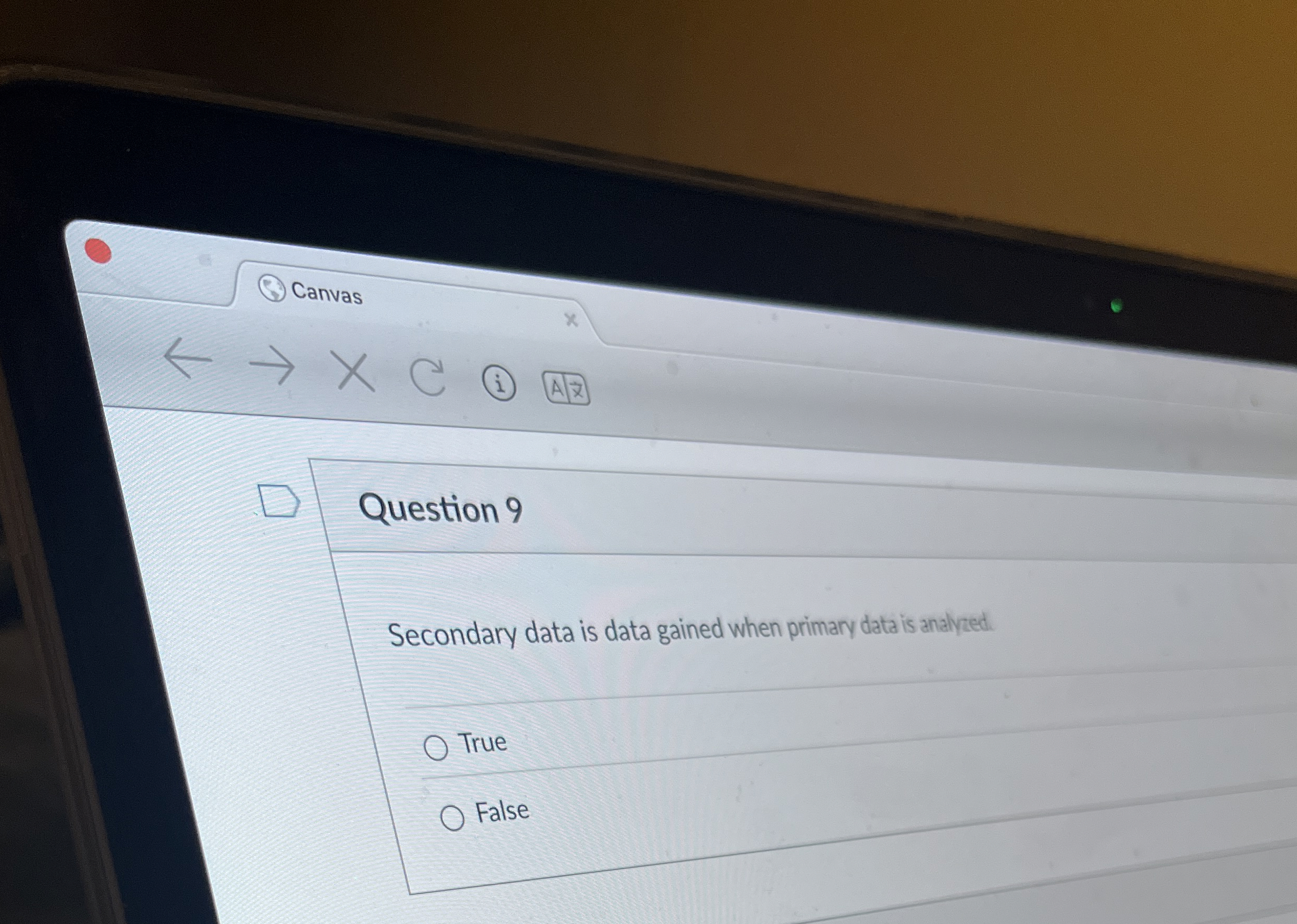  Question 9 Secondary data is data gained when primary data is