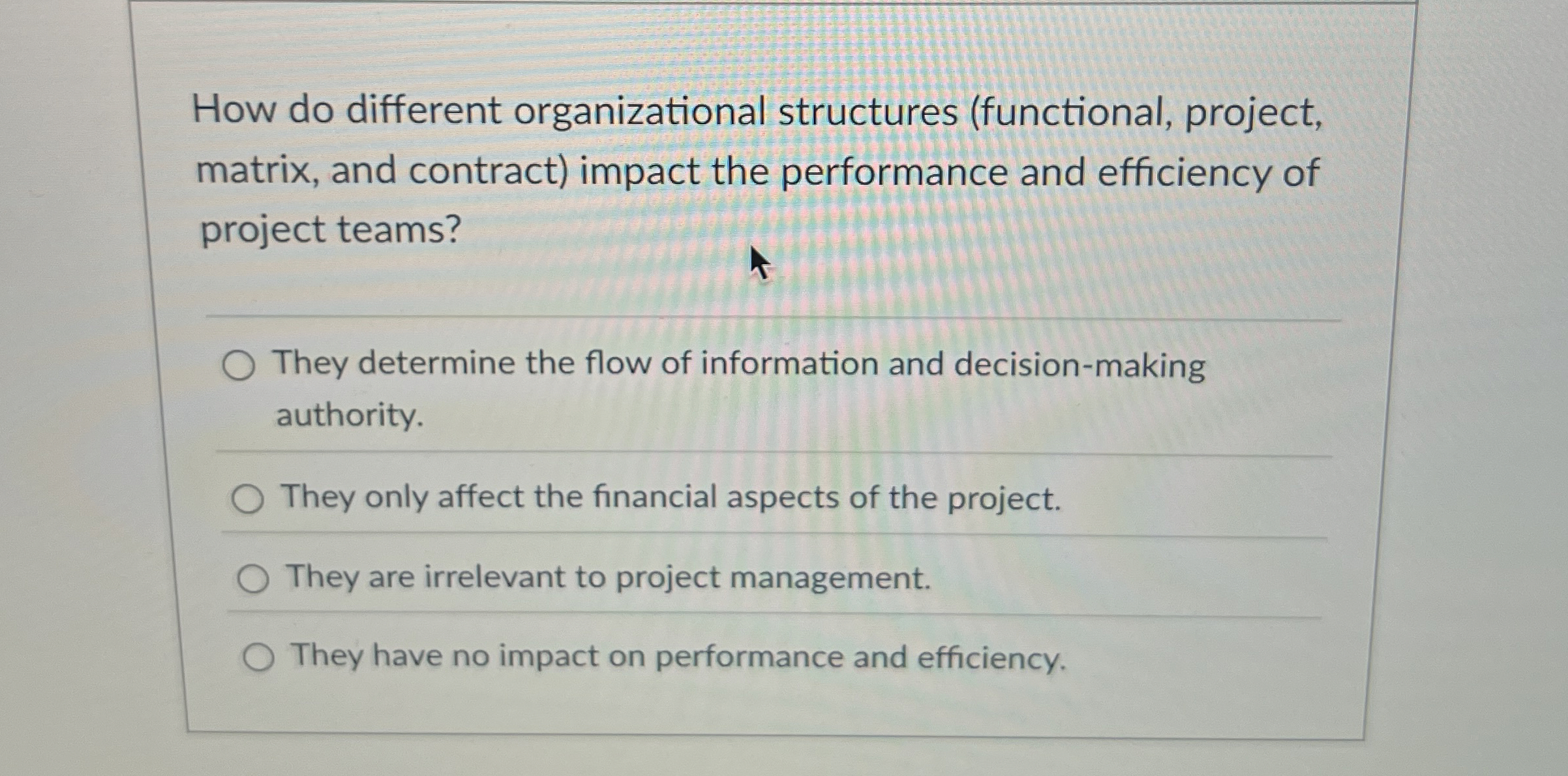  How do different organizational structures (functional, project, matrix, and contract) impact