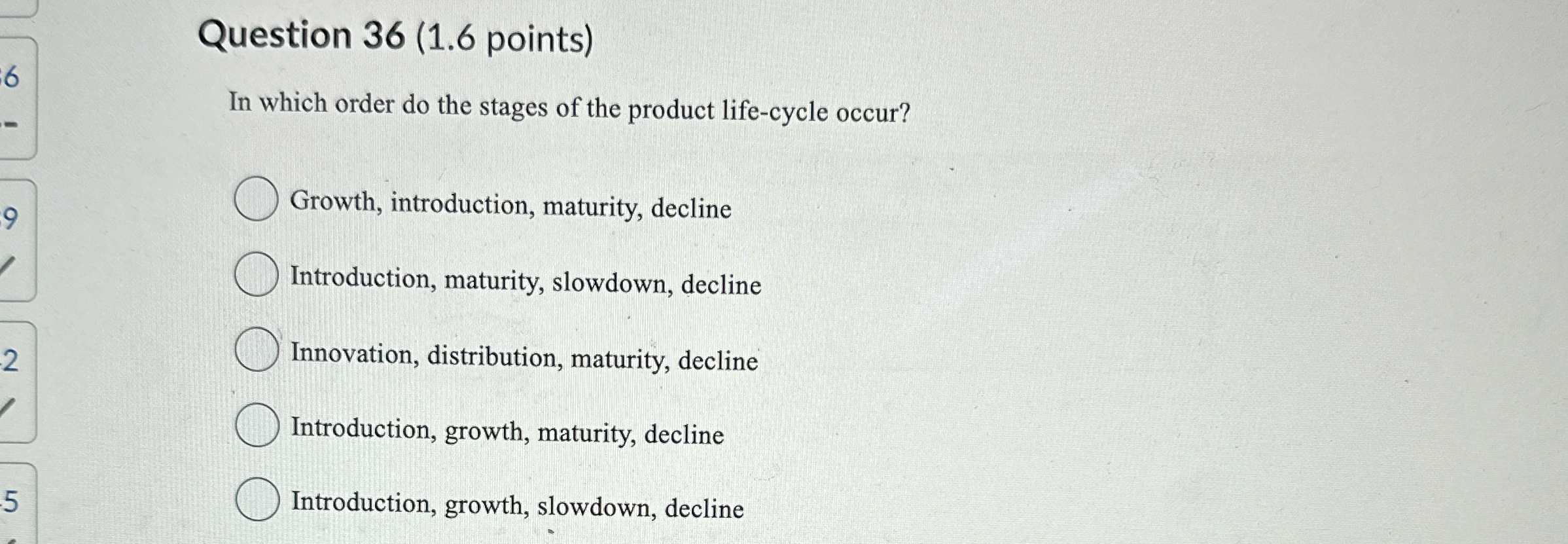  Question 36(1.6 points) In which order do the stages of the