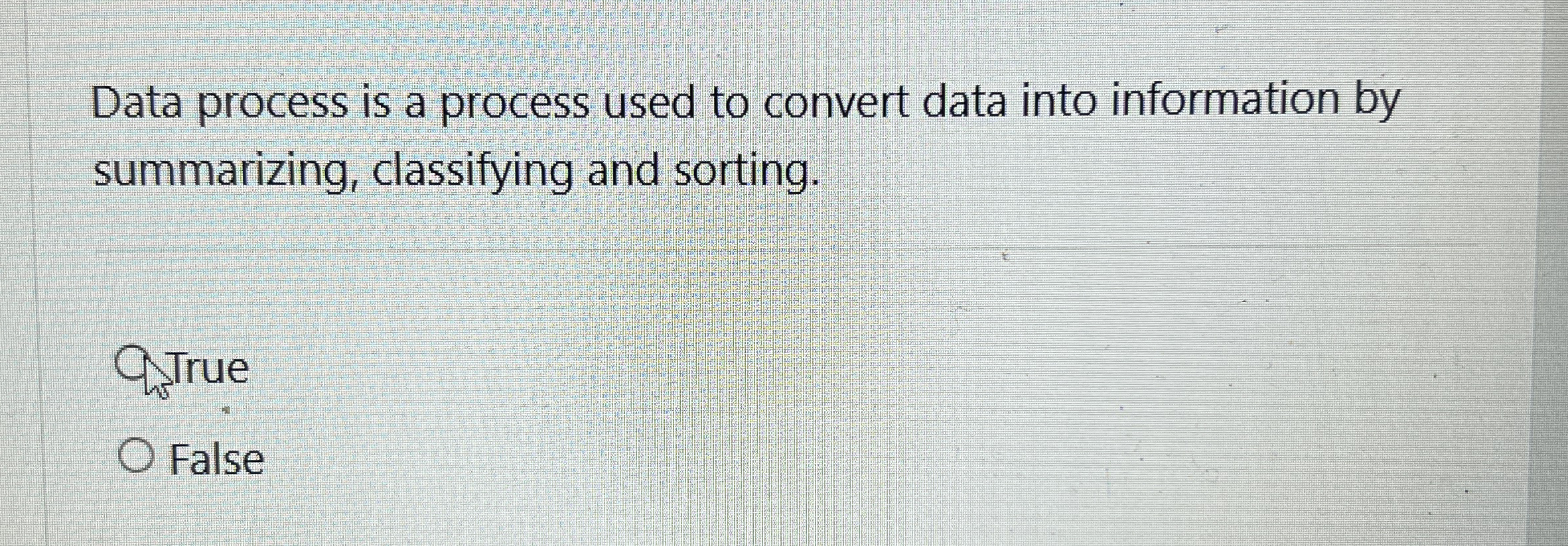  Data process is a process used to convert data into information