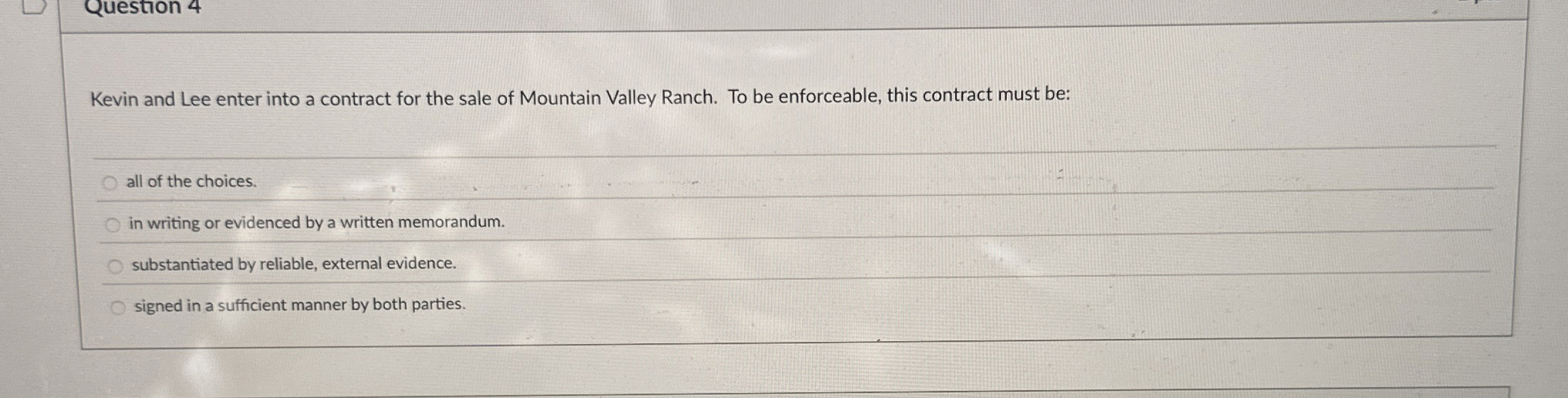  Question 4 Kevin and Lee enter into a contract for the