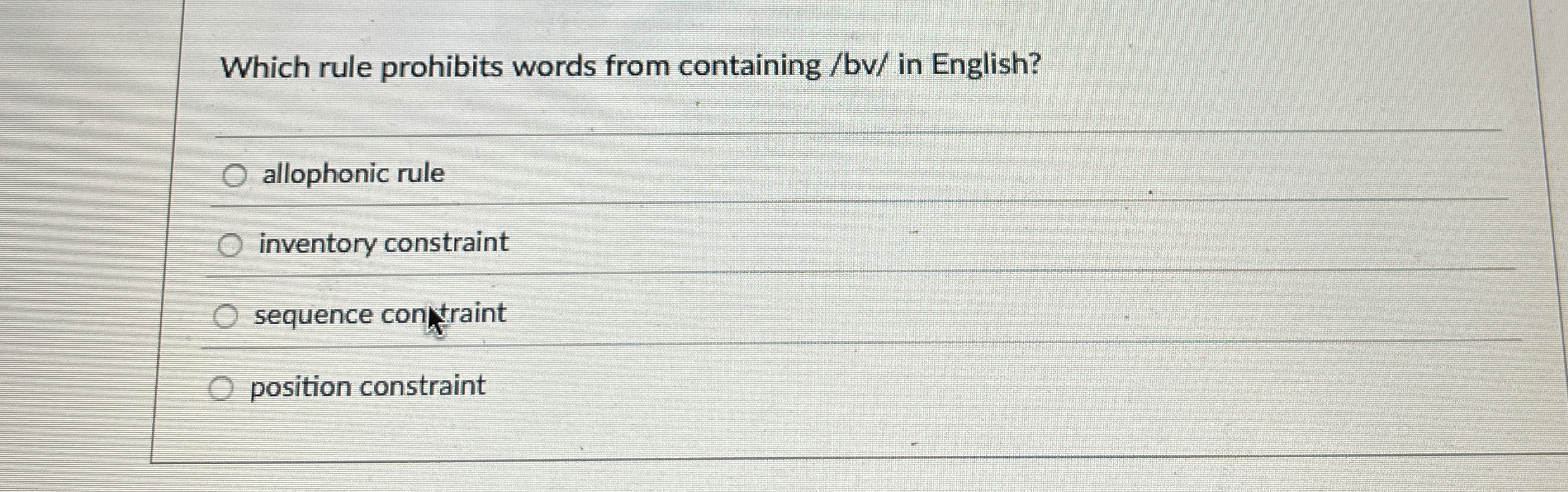  Which rule prohibits words from containing /bv/ in English? allophonic rule