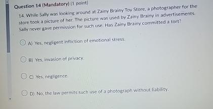  Question 14(Mandatory)(1 point) 14. While Sally was looking around at Zainy