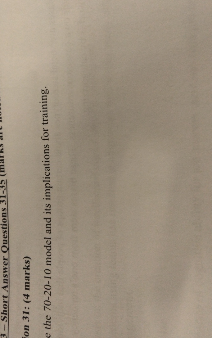  on 31: (4 marks) the 70-20-10 model and its implications for