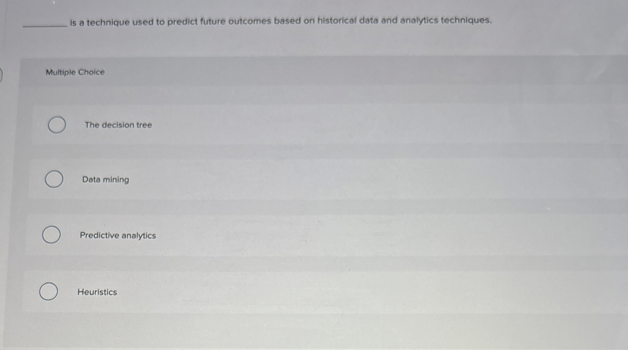  is a technique used to predict future outcomes based on historical