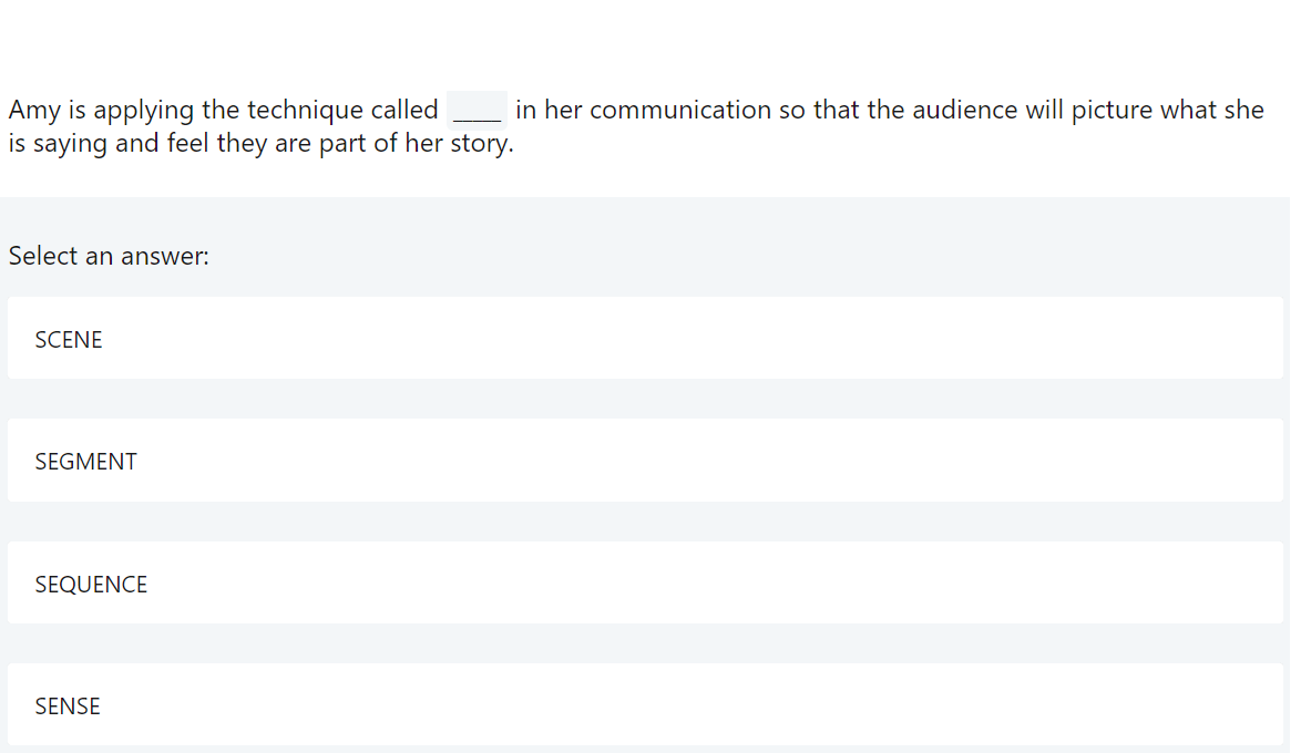  Amy is applying the technique called in her communication so that