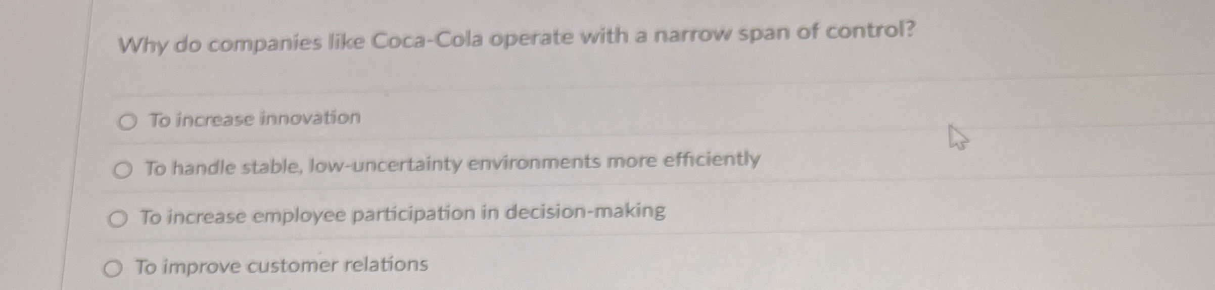  Why do companies like Coca-Cola operate with a narrow span of
